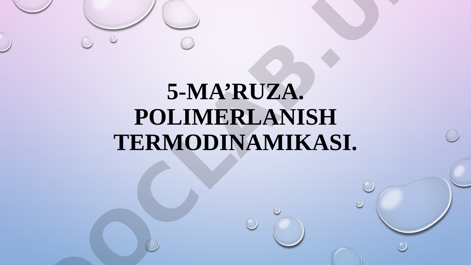 Polimerlanish termodinamikasi