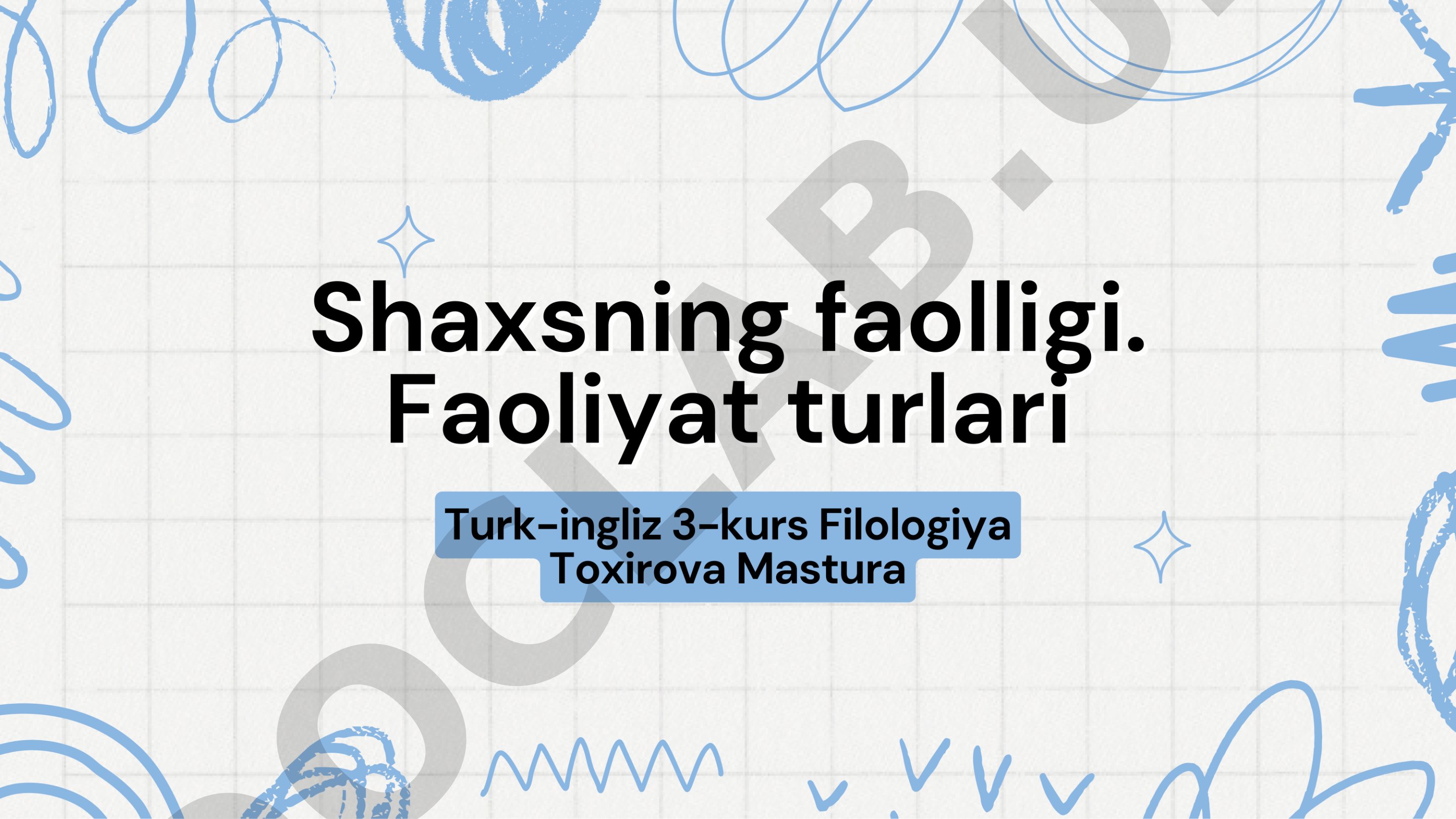 Shaxsning faolligi. Faoliyat turlari