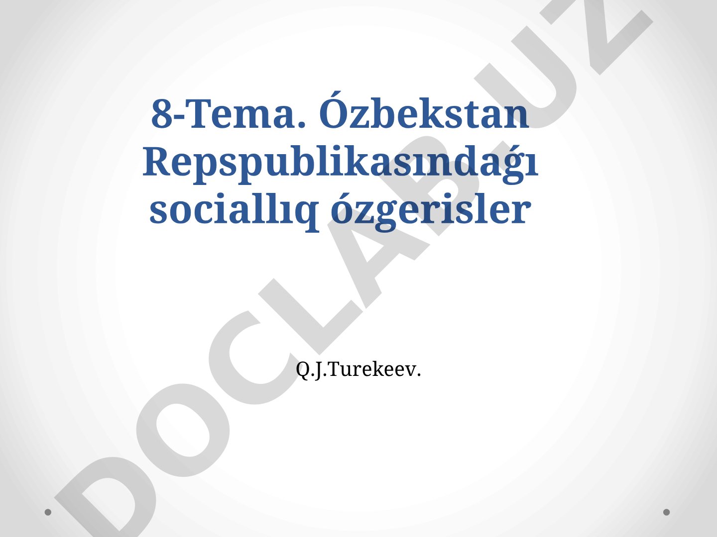 Ózbekstan Repspublikasındaǵı sociallıq ózgerisler