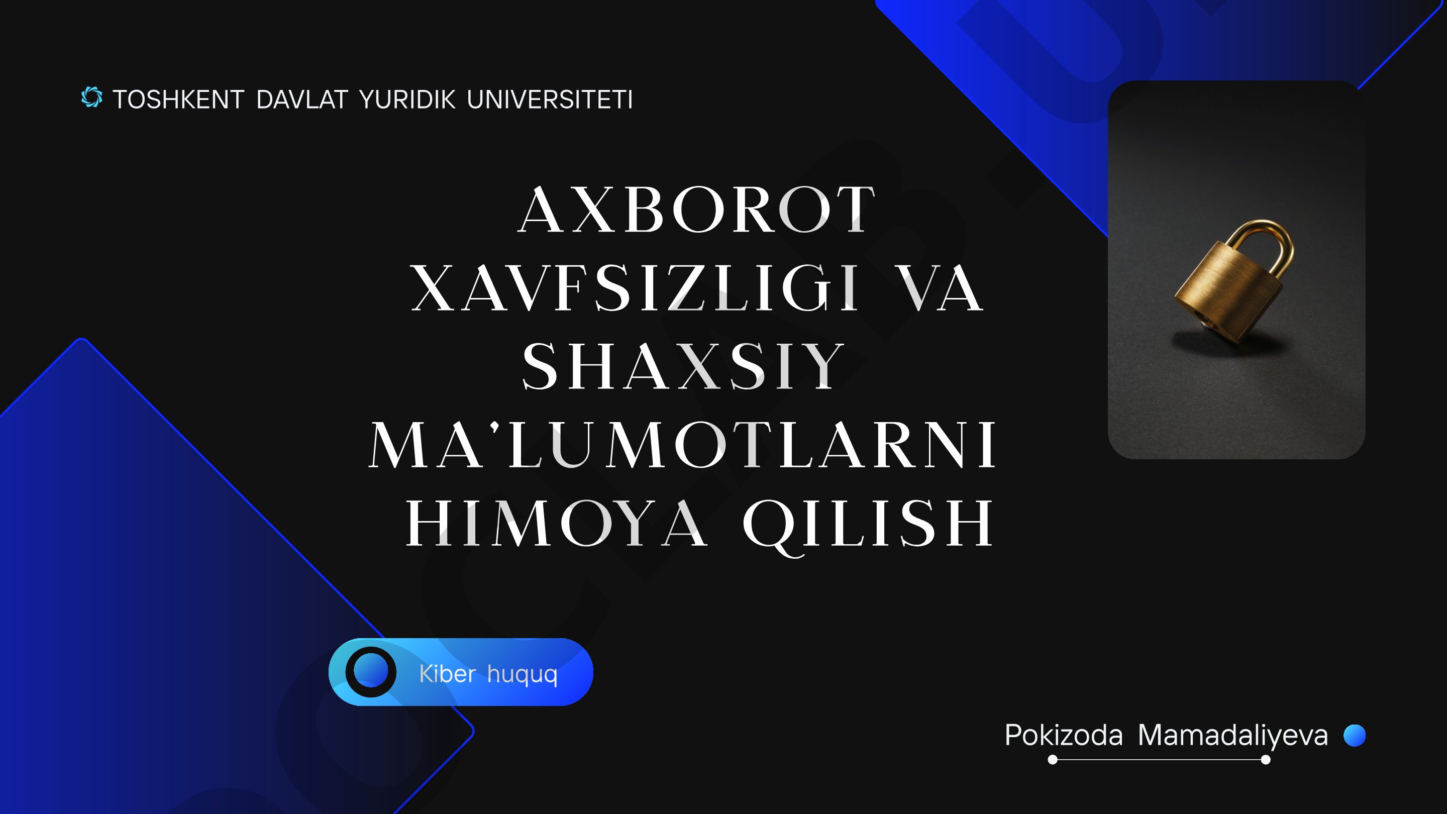 Axborot xavfsizligi va shaxsiy ma’lumotlarni himoya qilish