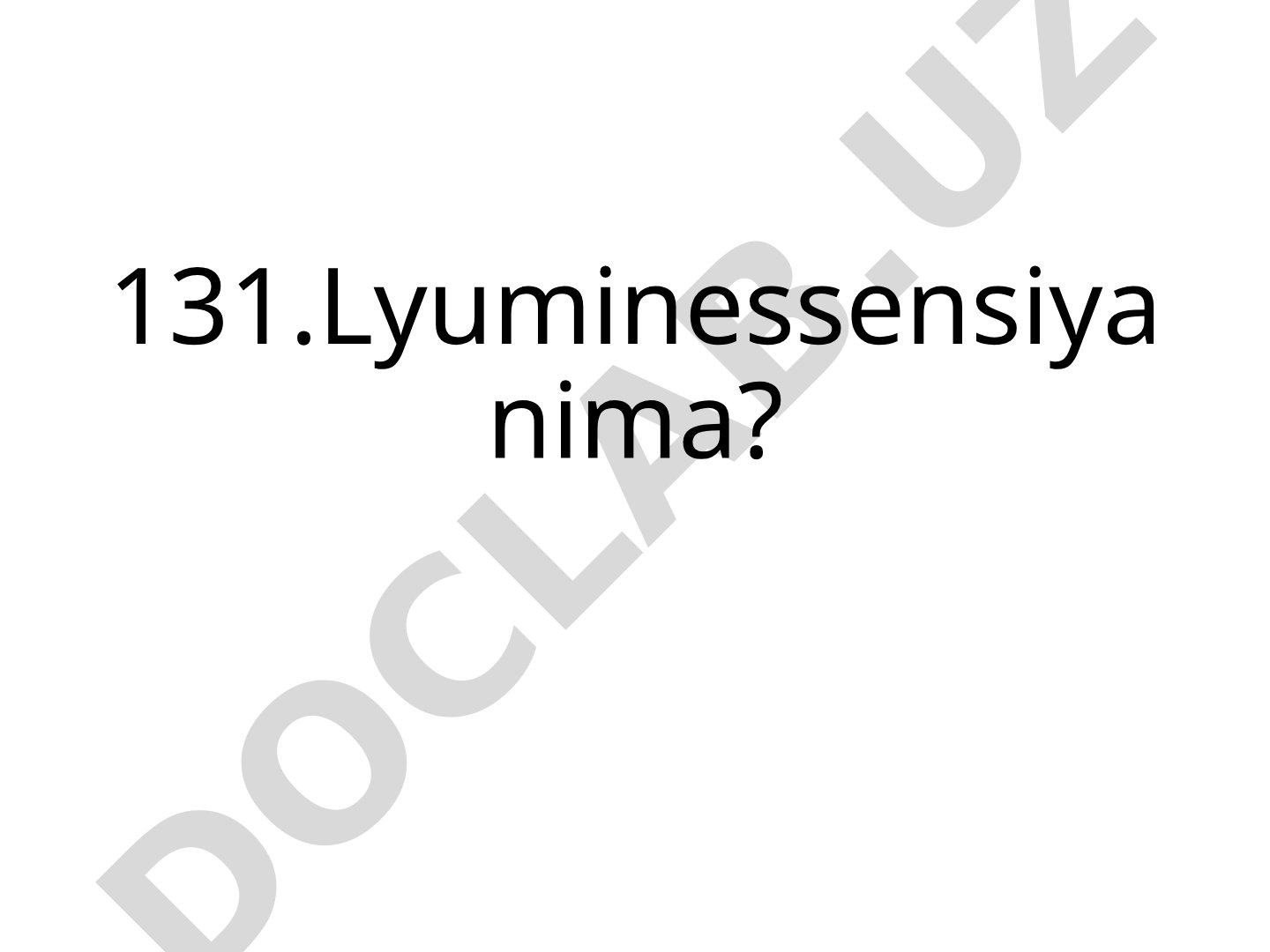 Lyuminessensiya nima?