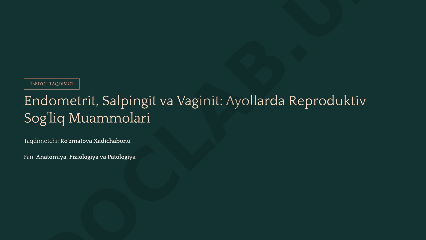Endometrit, Salpingit va Vaginit: Ayollarda Reproduktiv Sog'liq Muammolari
