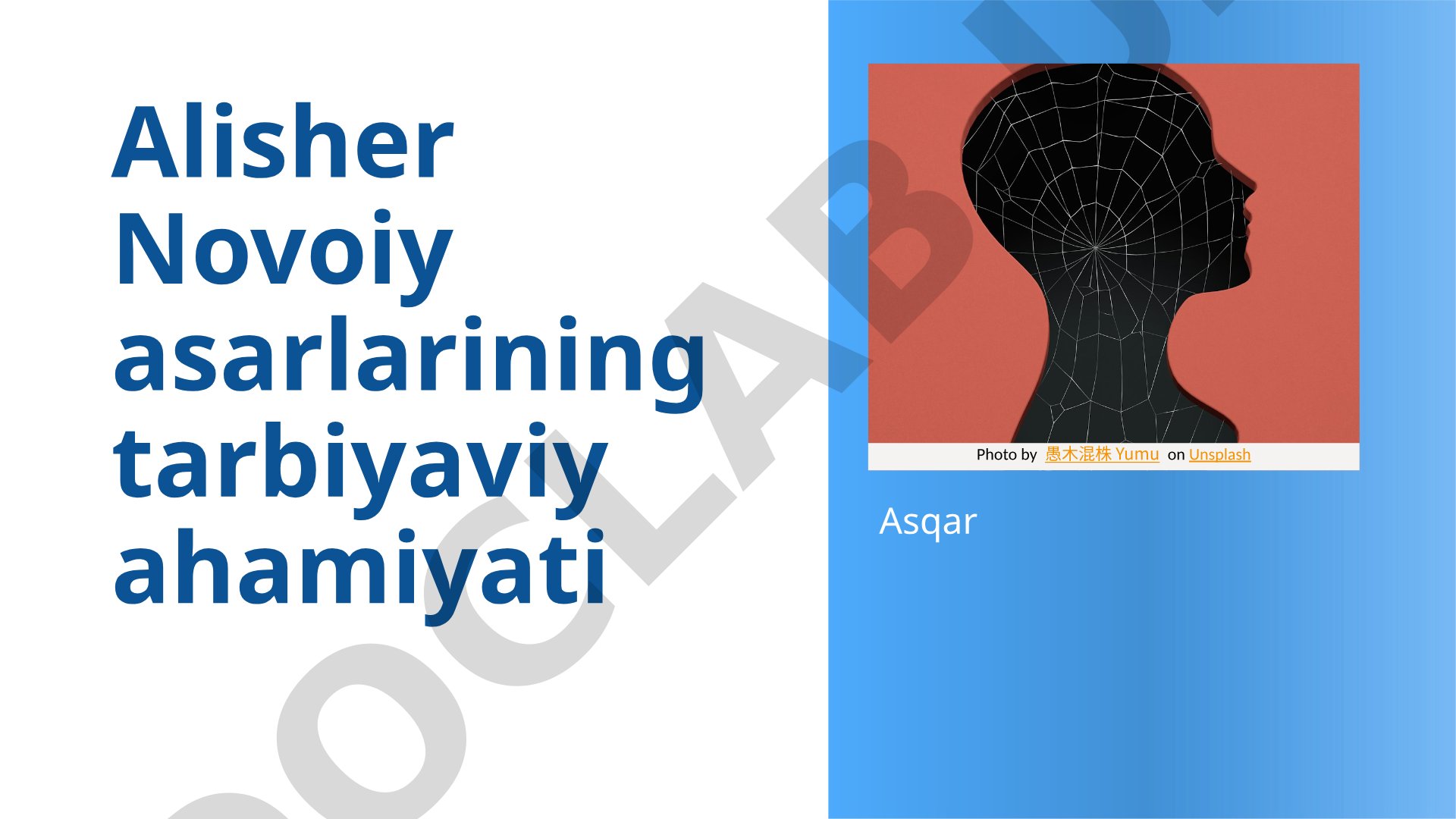 Alisher Novoiy asarlarining tarbiyaviy ahamiyati