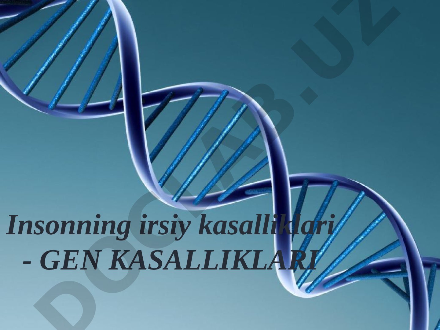 Insonning irsiy kasalliklari - GEN KASALLIKLARI