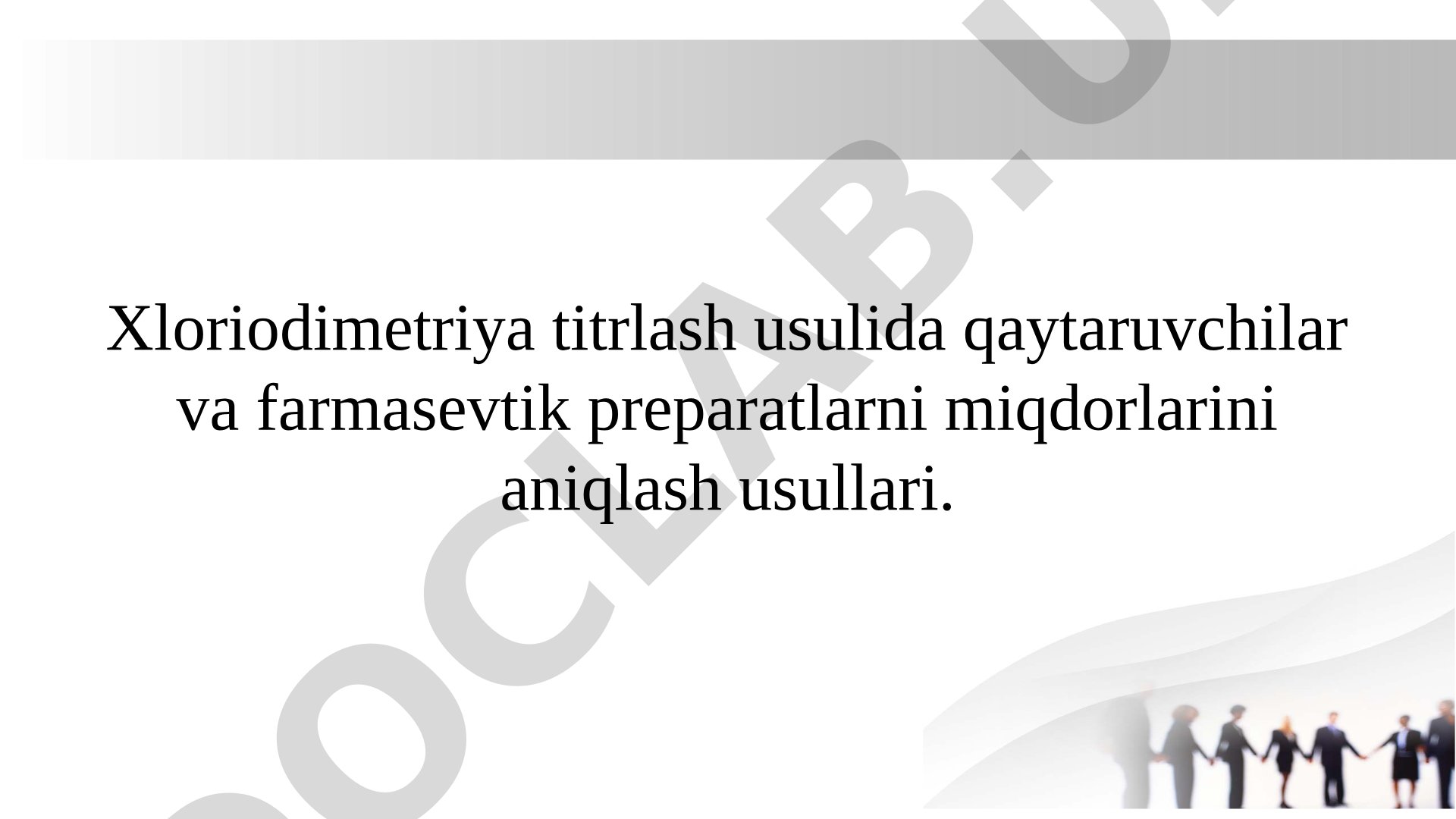 Xloriodimetriya titrlash usulida qaytaruvchilar va farmasevtik preparatlarni miqdorlarini aniqlash usullari