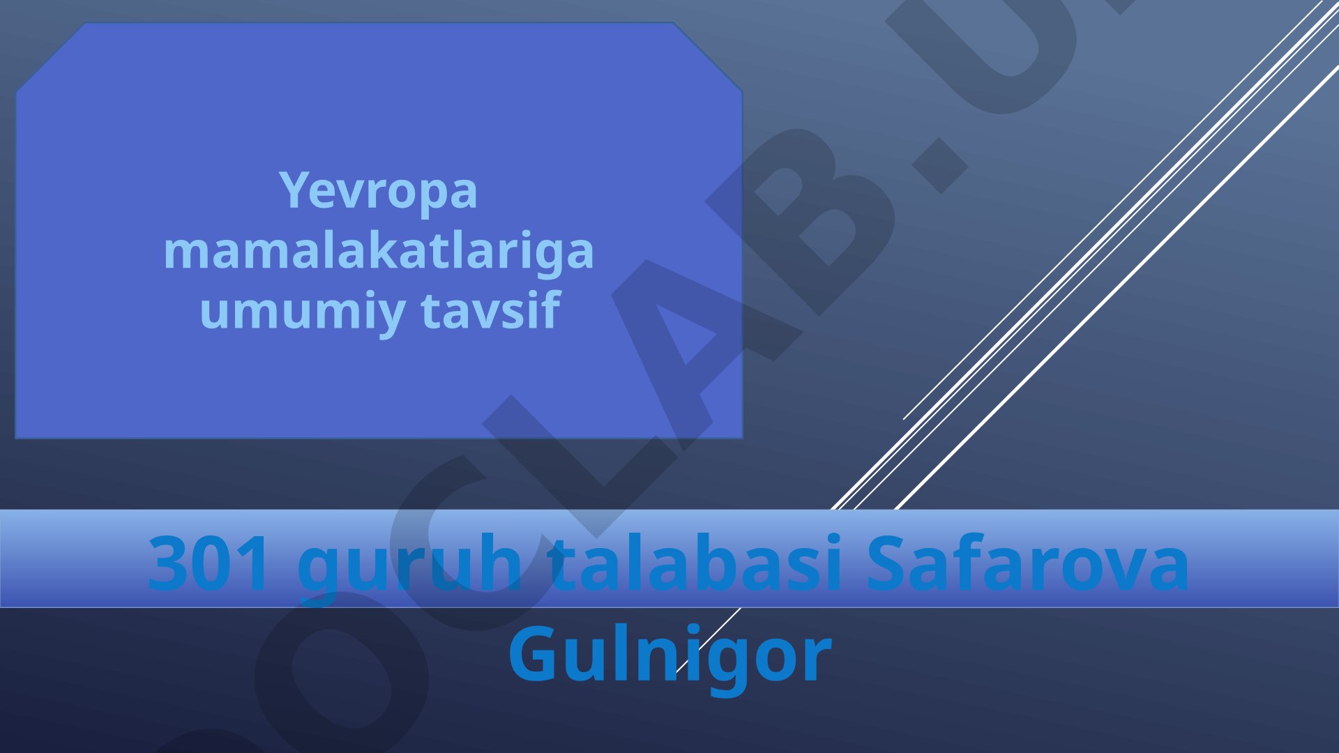 Yevropa mamlakatlariga umumiy tavsif