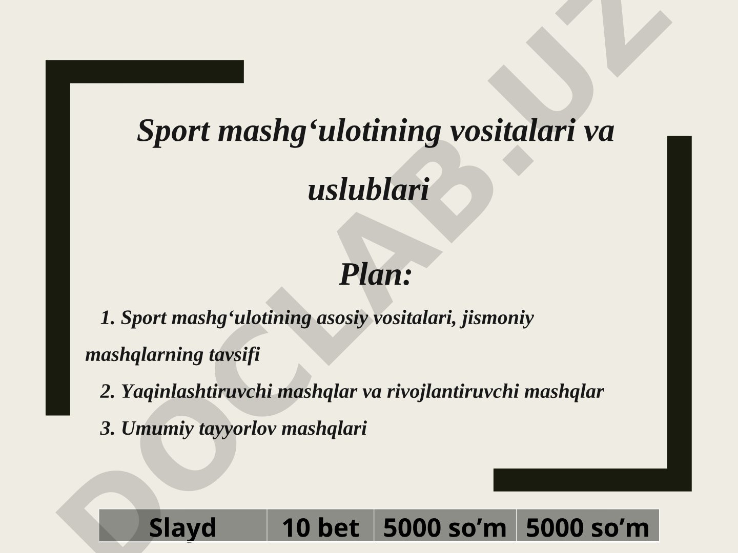 Sport mashg‘ulotining vositalari va uslublari
