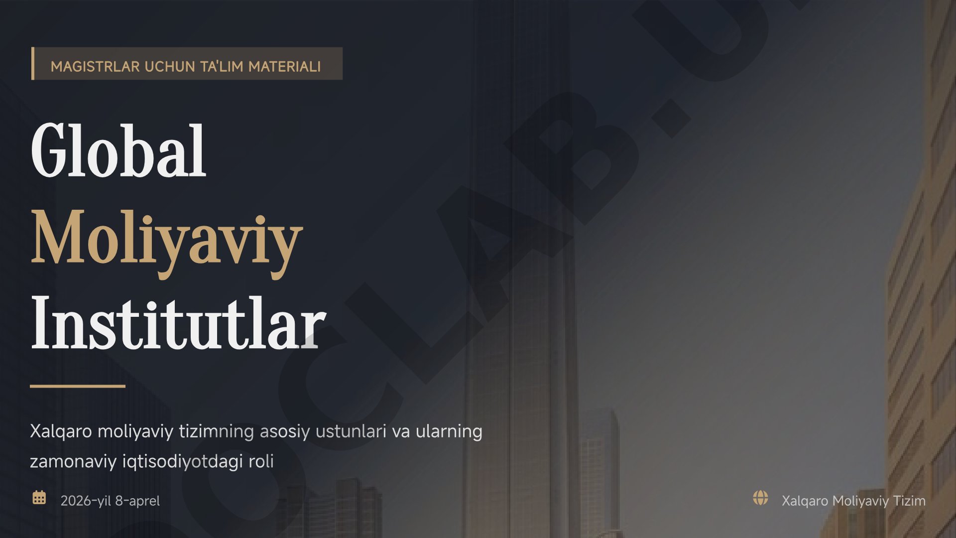 Global moliyaviy institutlar va xalqaro moliyaviy tizim
