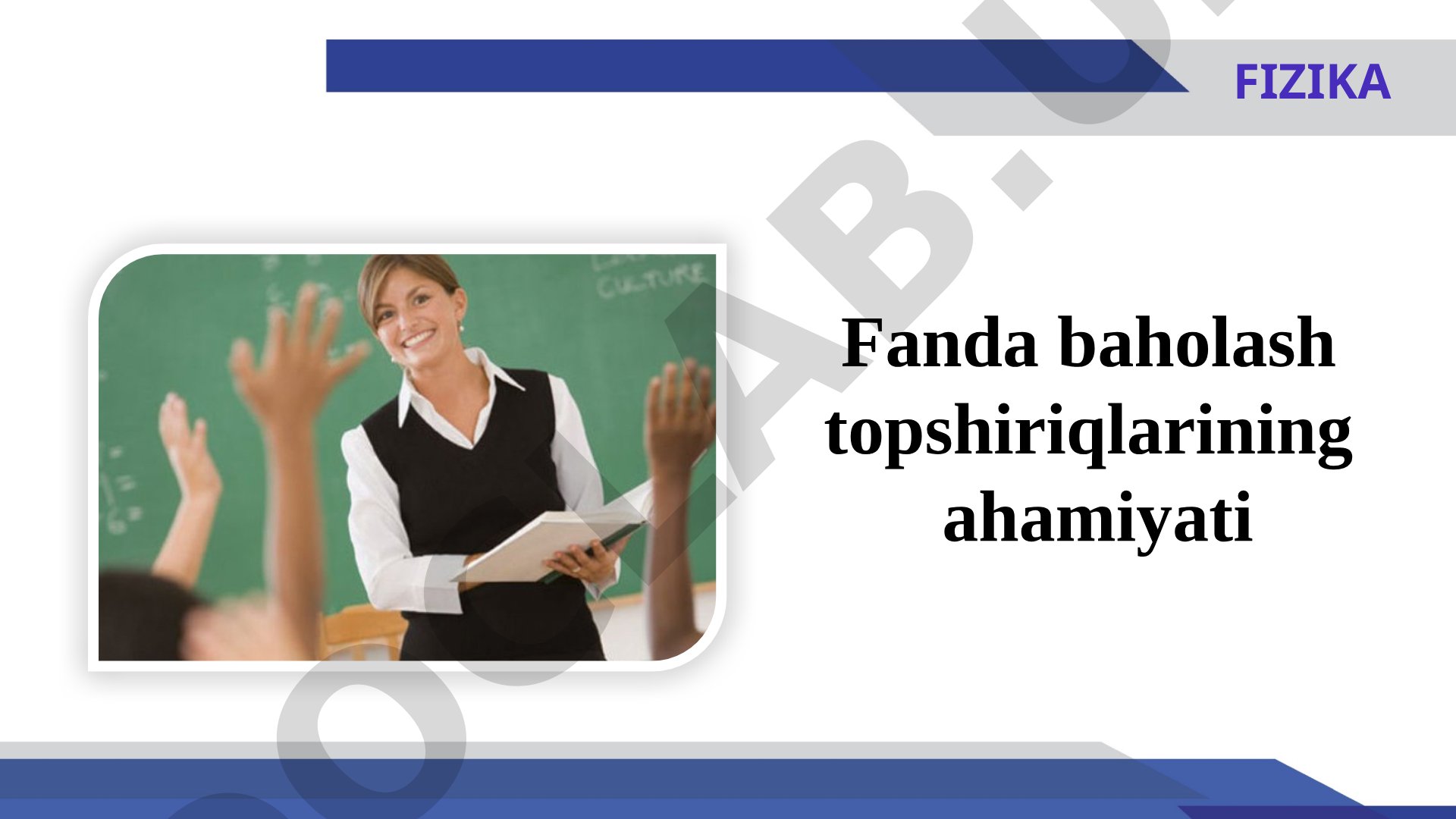 Fizika fanida o‘quvchilarni baholash usullari