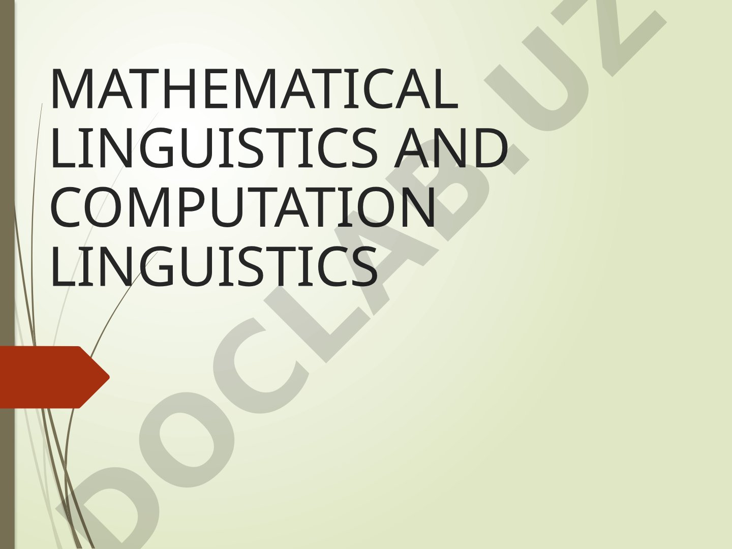Mathematical linguistics and computation linguistics
