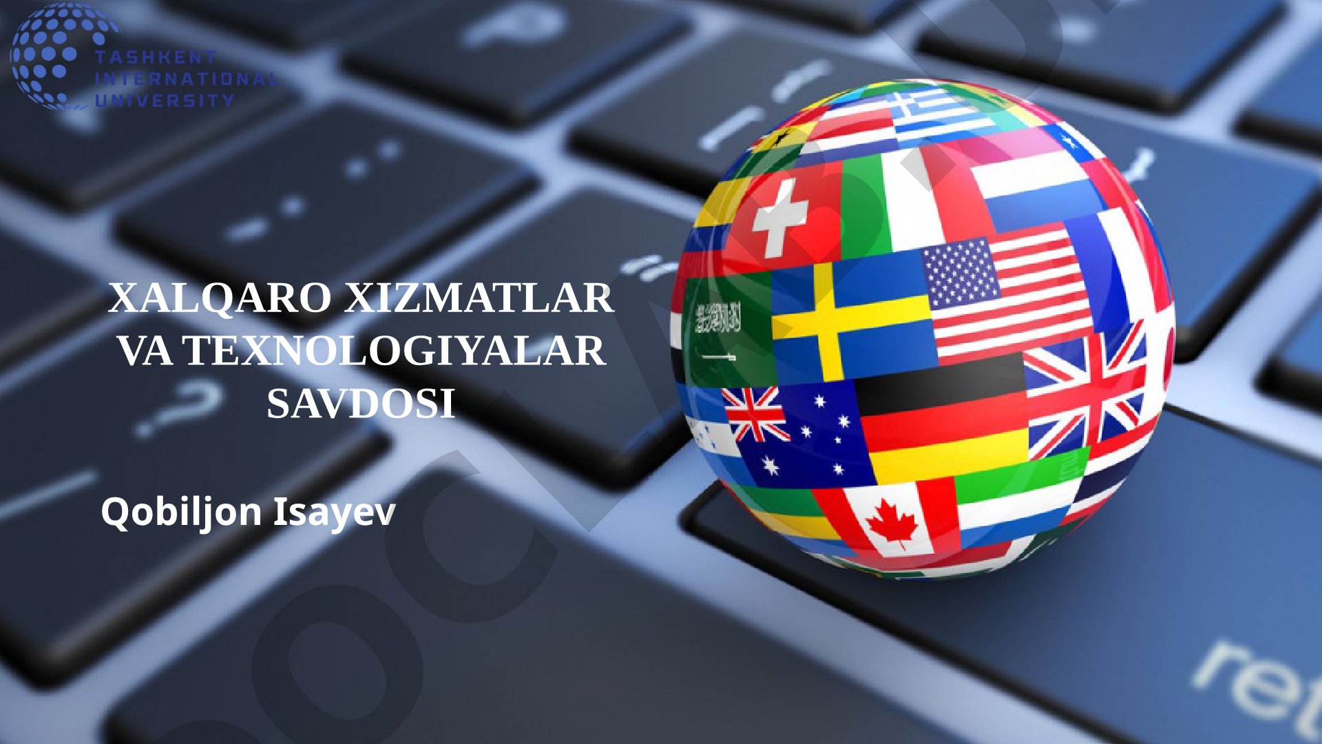Xalqaro xizmatlar va texnologiyalar savdosi