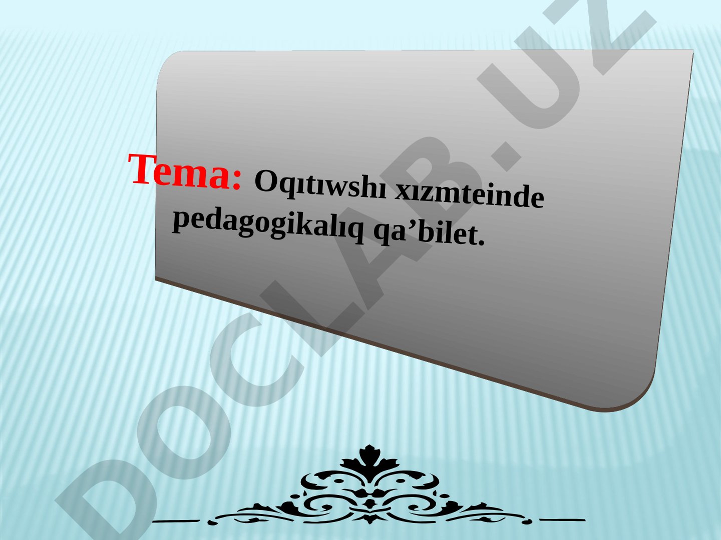 Oqıtıwshı xızmetinde pedagogikalıq qa'bilet