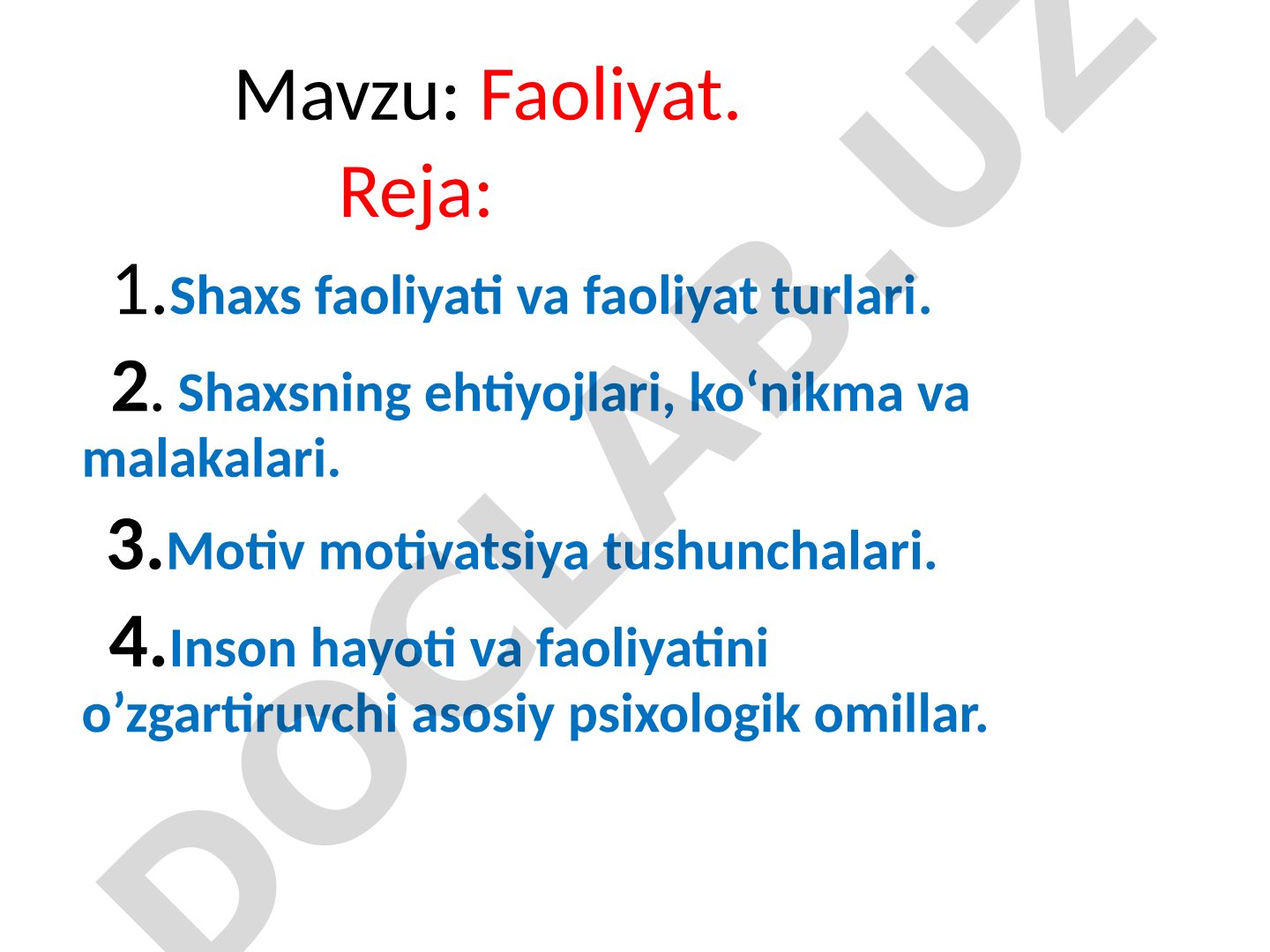 Shaxs faoliyati turlari, ehtiyojlar, motivatsiya va psixologik omillar haqida taqdimot