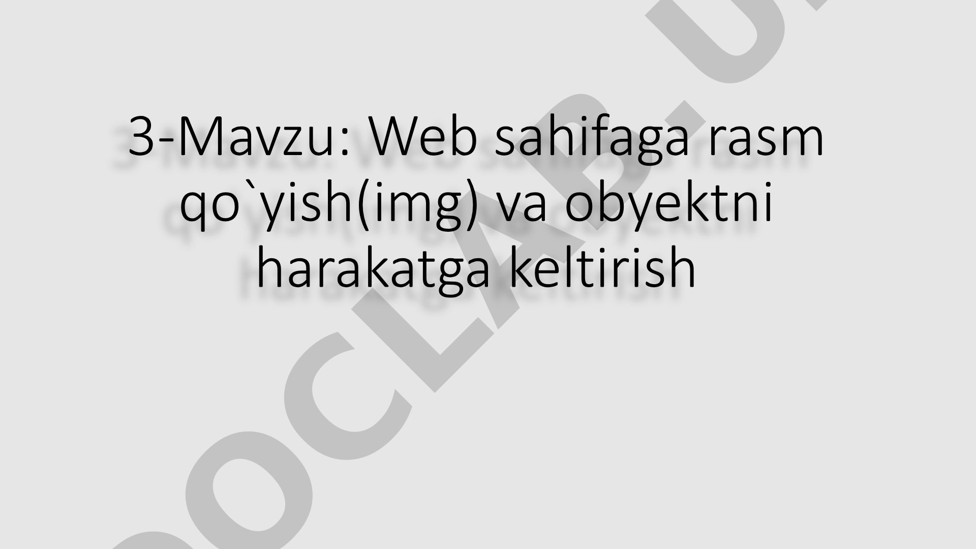 Web sahifaga rasm qo`yish(img) va obyektni harakatga keltirish