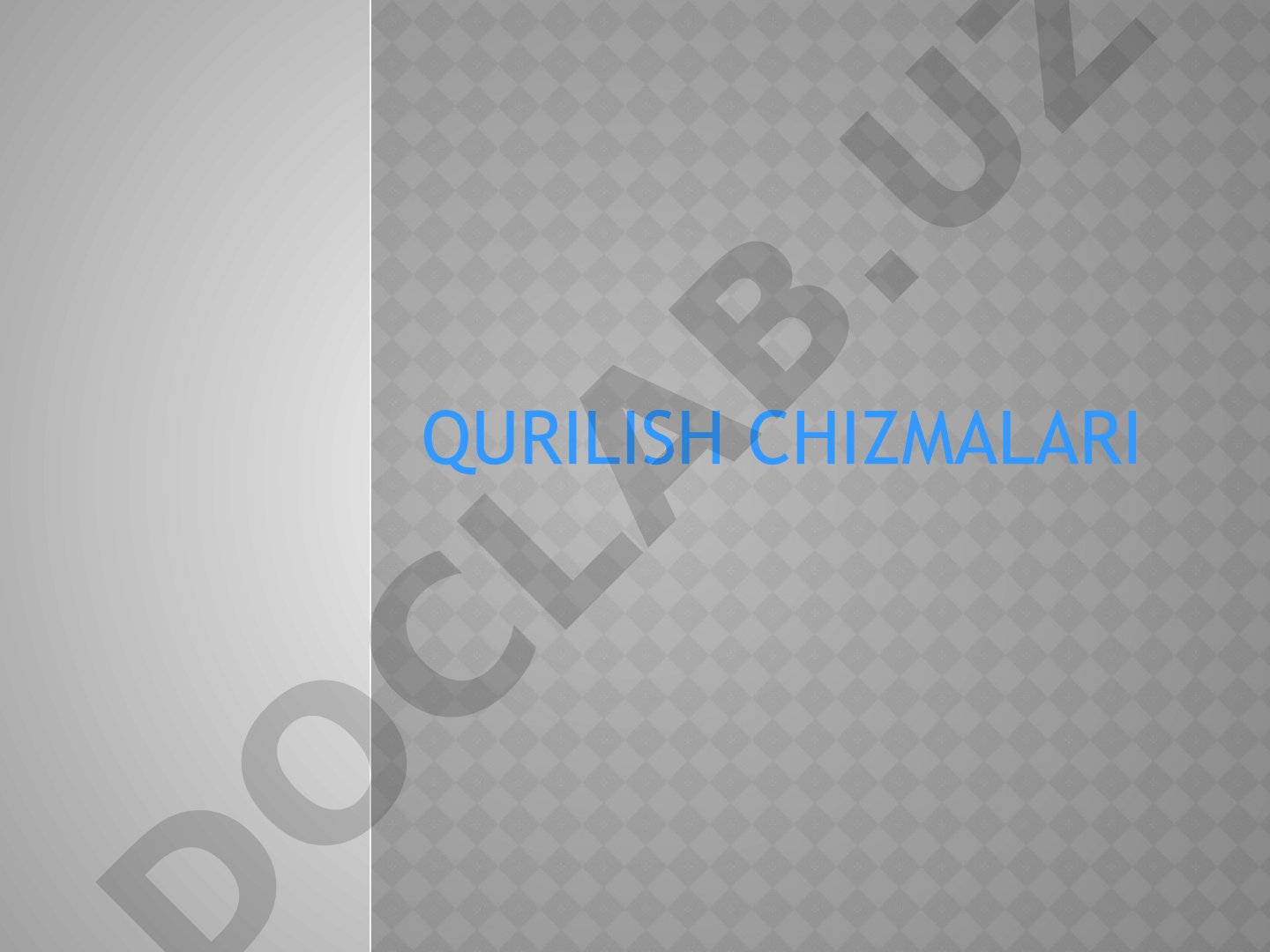 Qurilish chizmalari