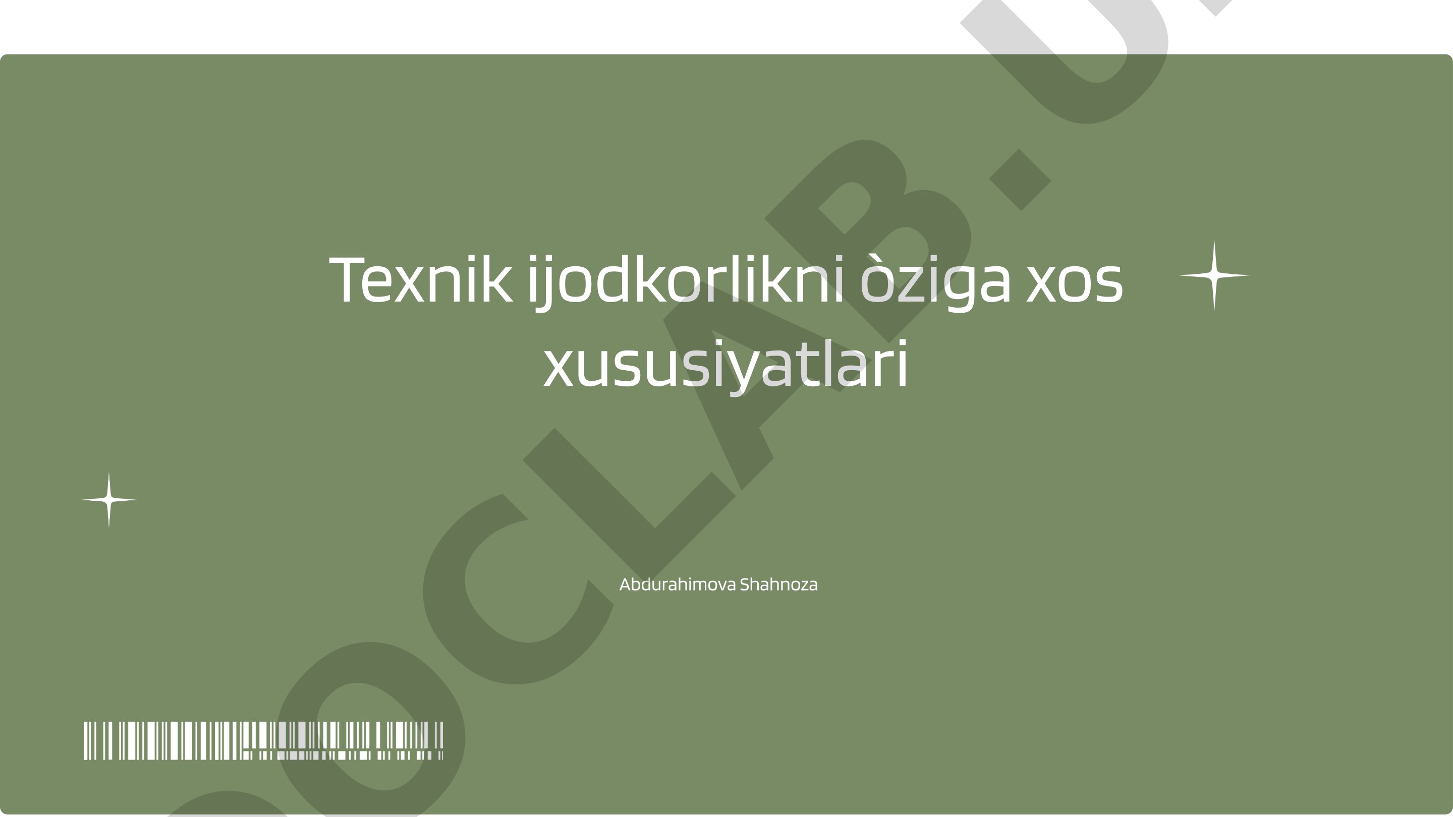Texnik ijodkorlikni o'ziga xos xususiyatlari