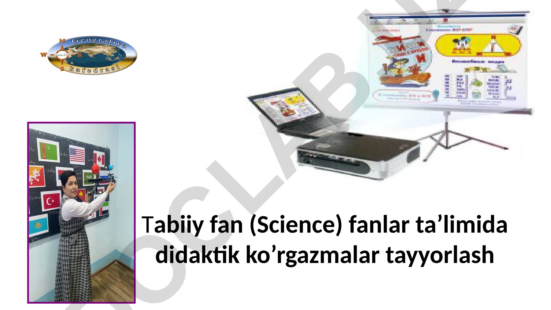 Tabiiy fan (Science) fanlar ta’limida didaktik ko’rgazmalar tayyorlash