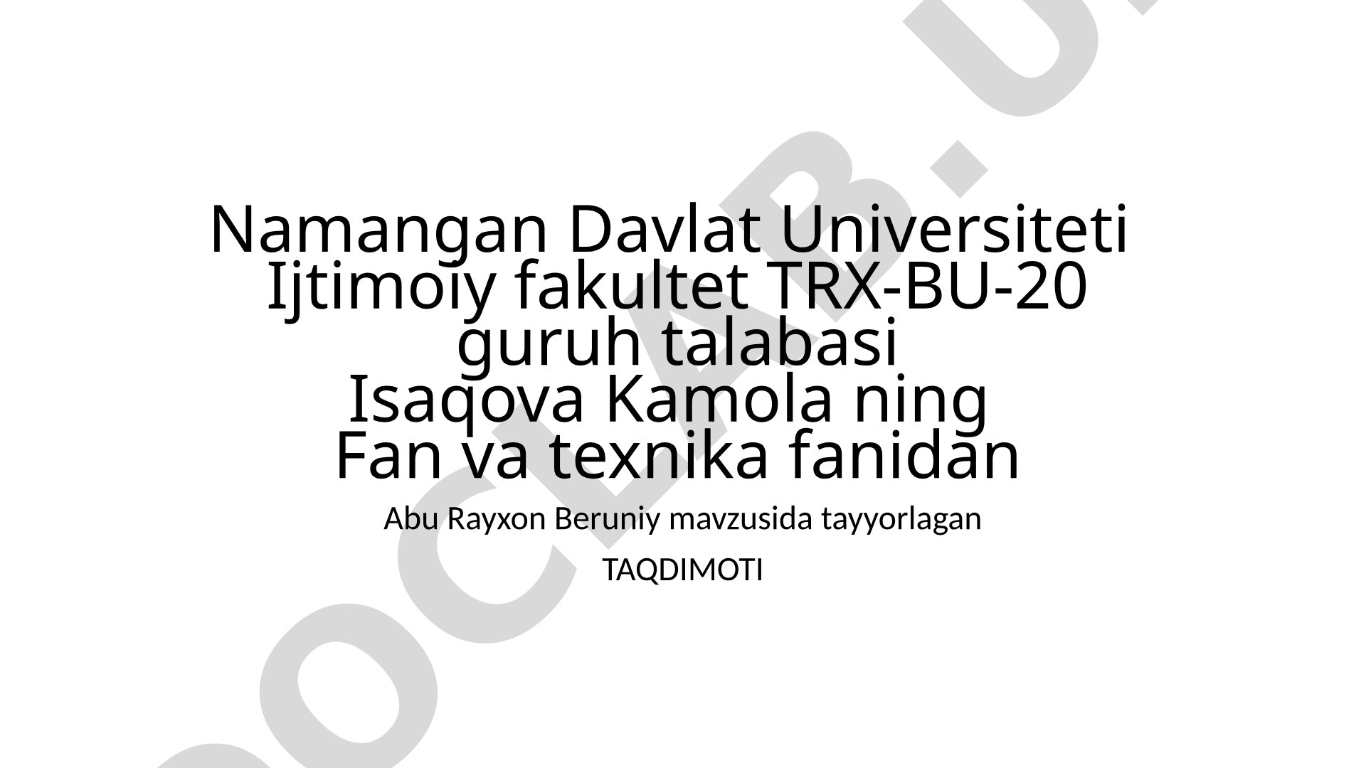 Abu Rayxon Beruniyning hayoti va ilmiy faoliyati haqida