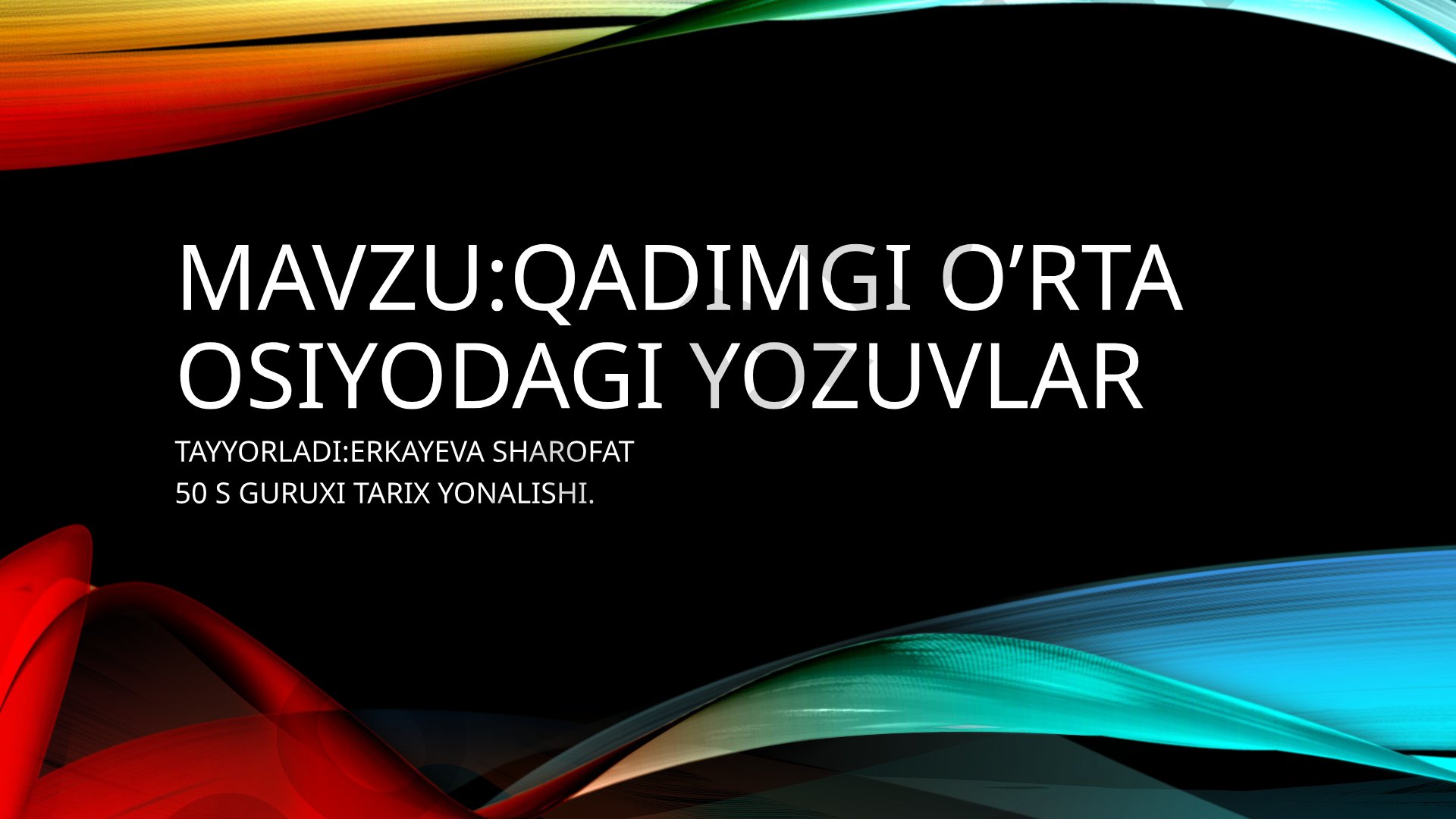 Qadimgi o'rta osiyodagi yozuvlar