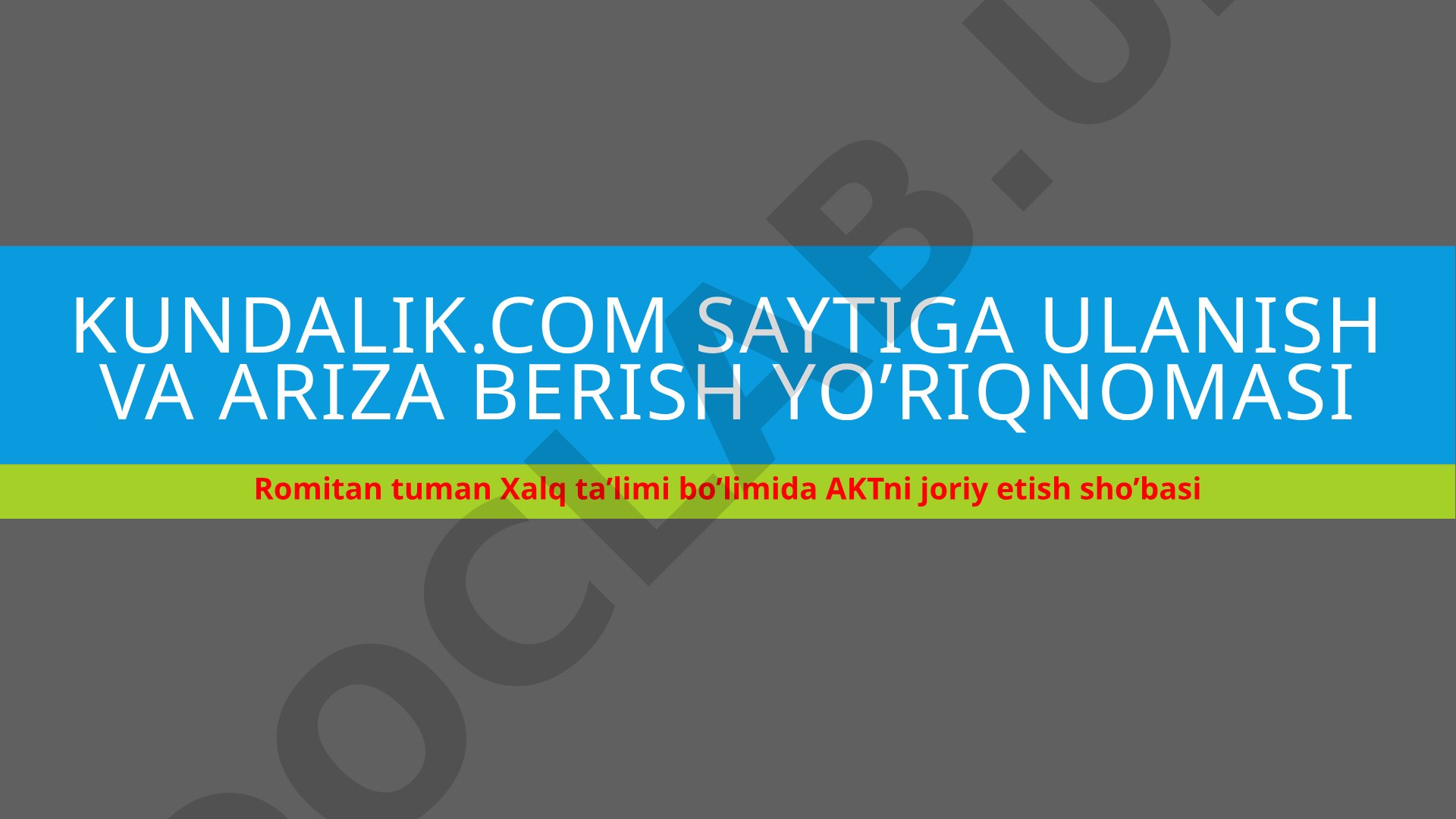 Kundalik.com saytiga ulanish va ariza berish yo'riqnomasi