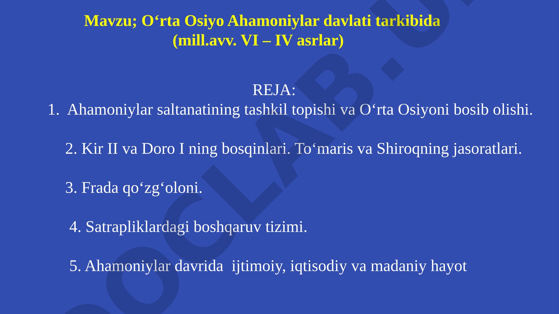 O‘rta Osiyo Ahamoniylar davlati tarkibida (mill.avv. VI – IV asrlar)