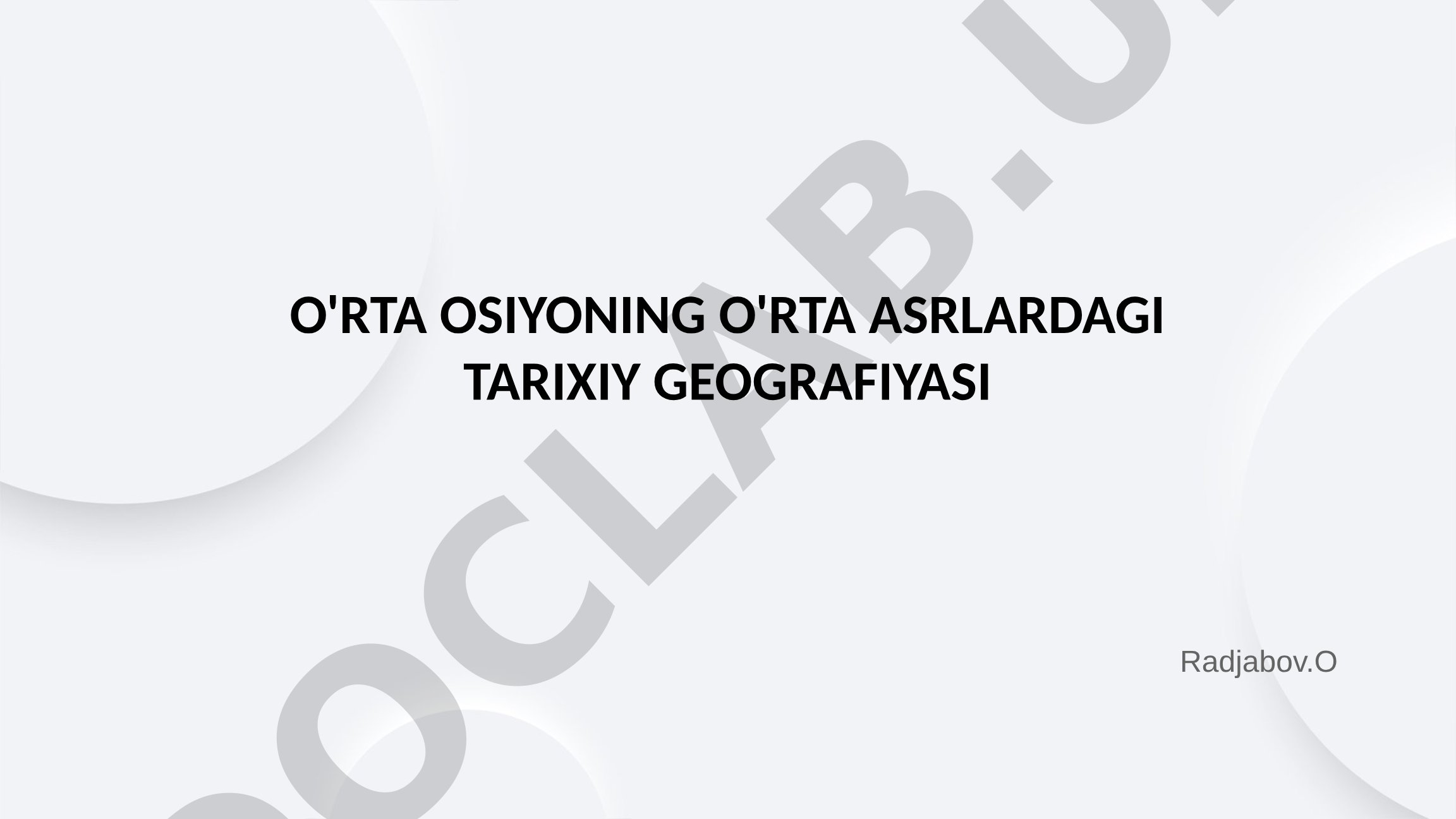 O'rta Osiyoning o'rta asrlardagi tarixiy geografiyasi