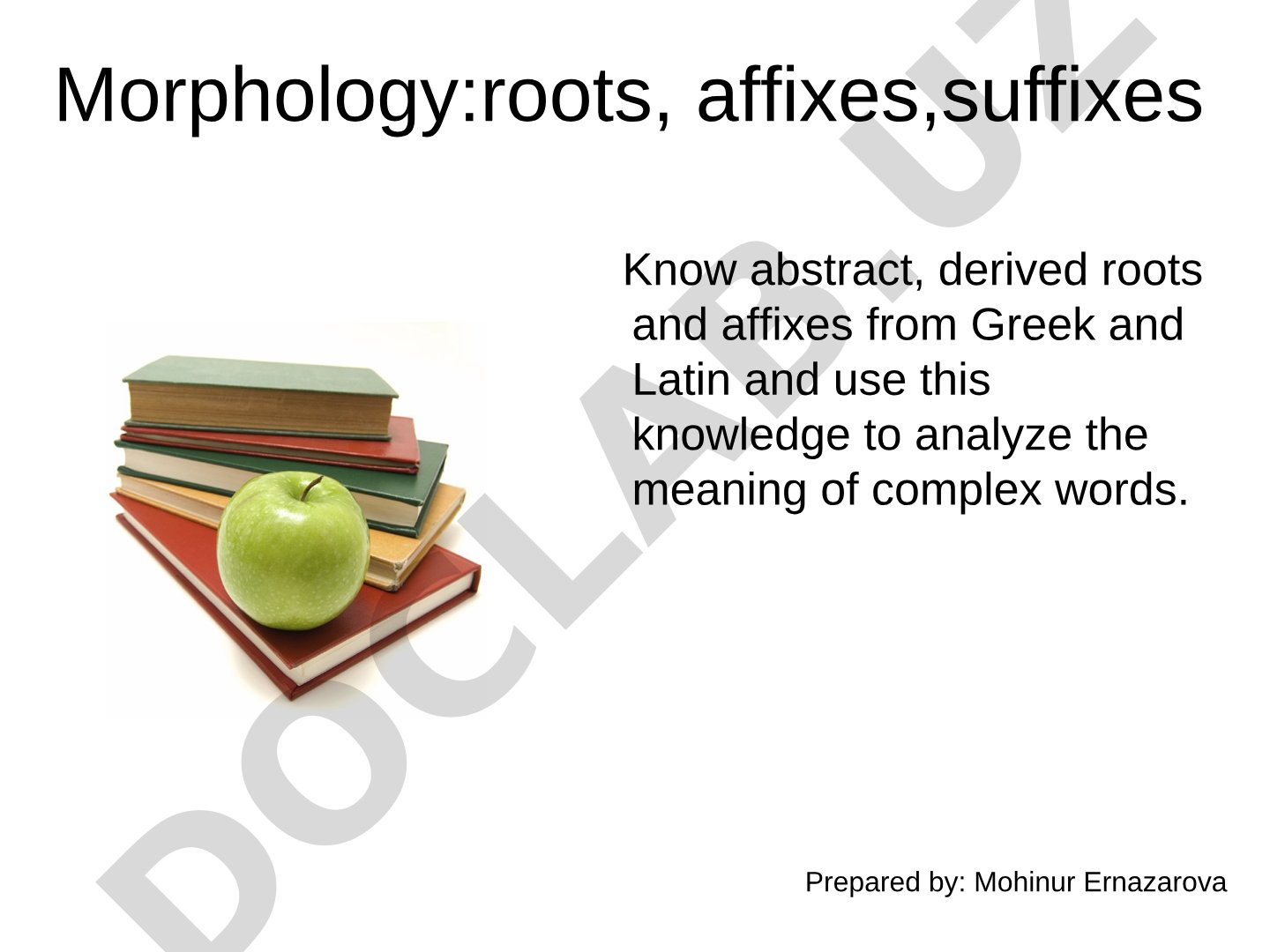 Explores word parts: prefixes, suffixes, and roots from Greek and Latin to decode