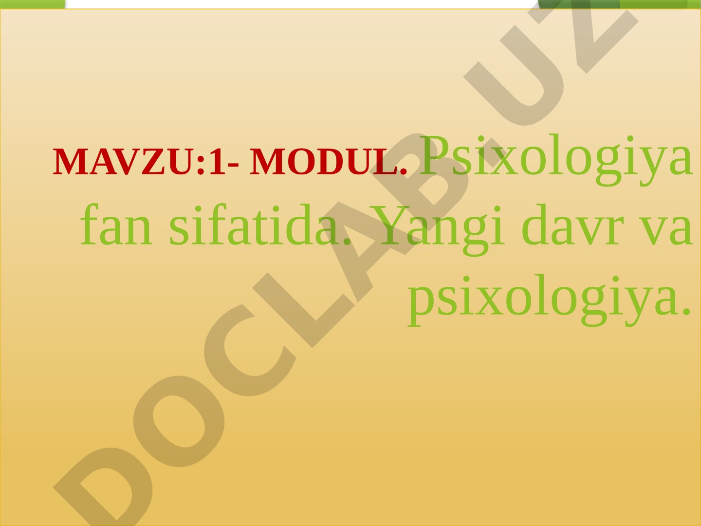 Psixologiya fan sifatida. Yangi davr va psixologiya