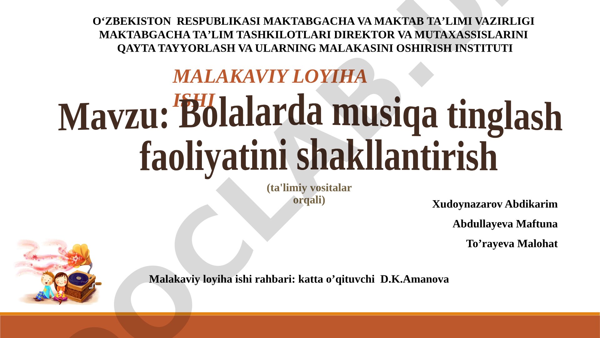 Bolalarda musiqa tinglash faoliyatini shakllantirish (ta'limiy vositalar orqali)