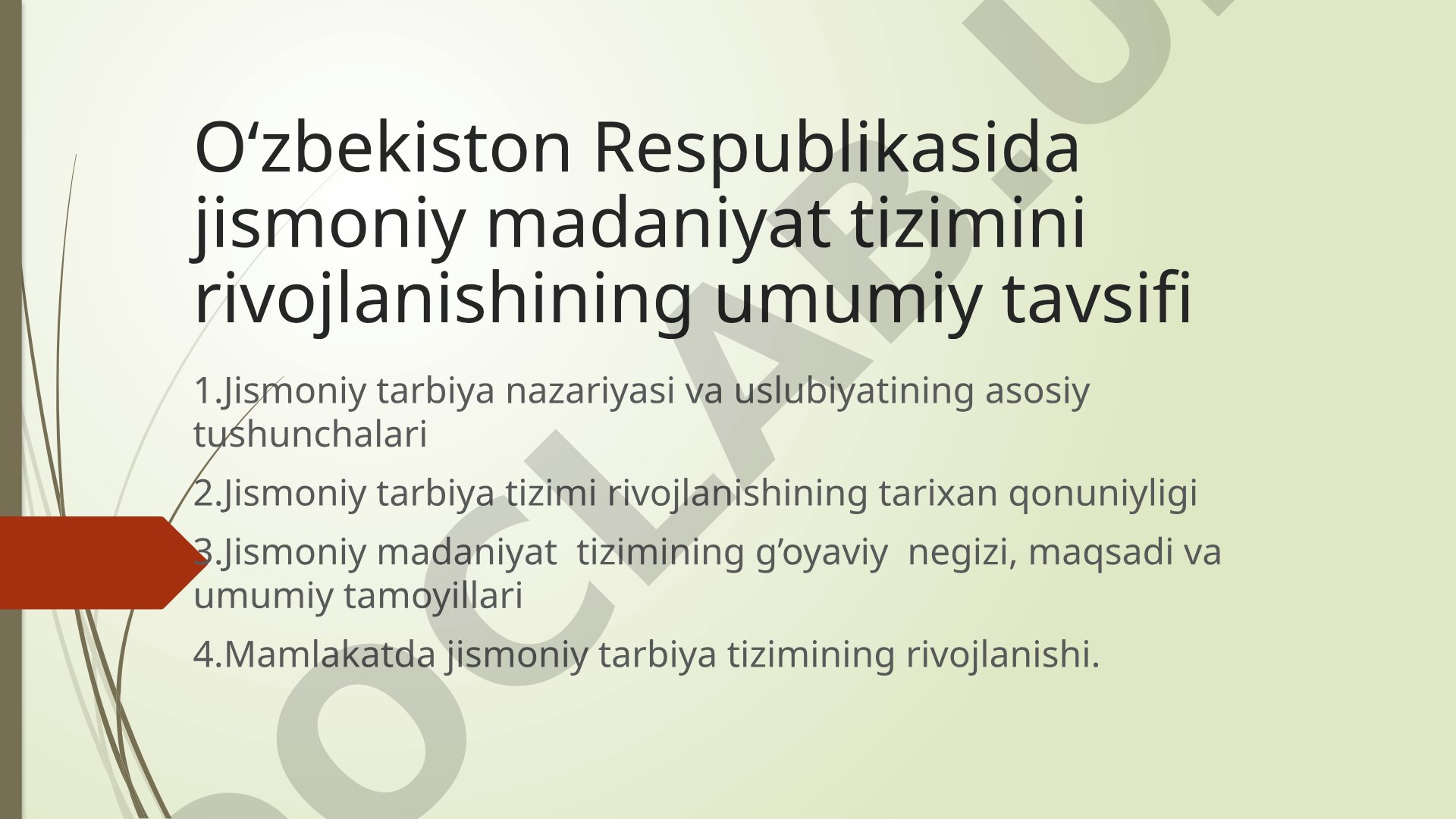 O'zbekiston Respublikasida jismoniy madaniyat tizimini rivojlanishining umumiy tavsifi
