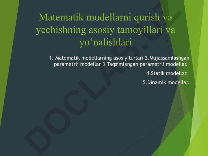 Matematik modellarni qurish va yechishning asosiy tamoyillari va yo'nalishlari