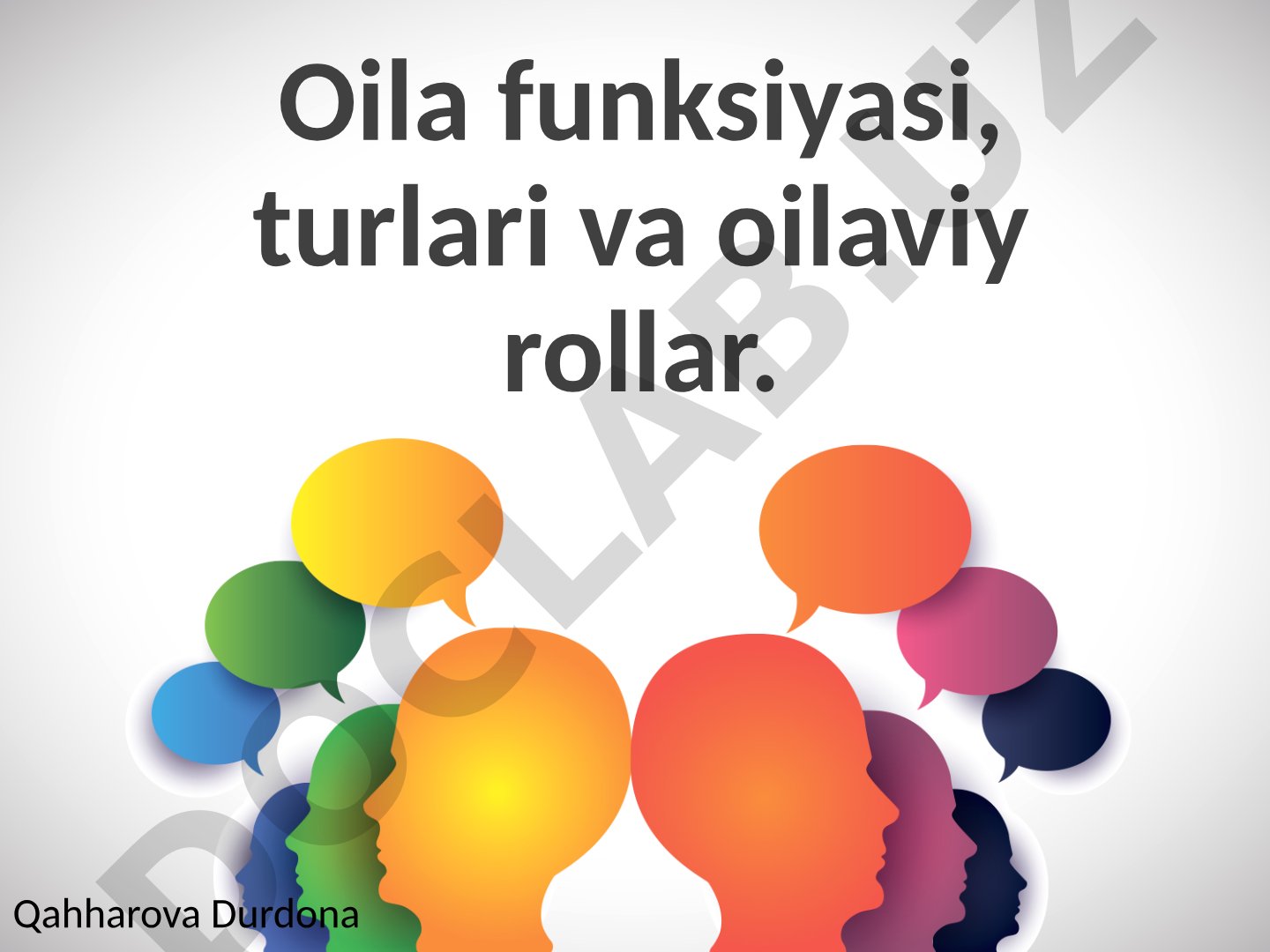 Oila funksiyasi, turlari va oilaviy rollar