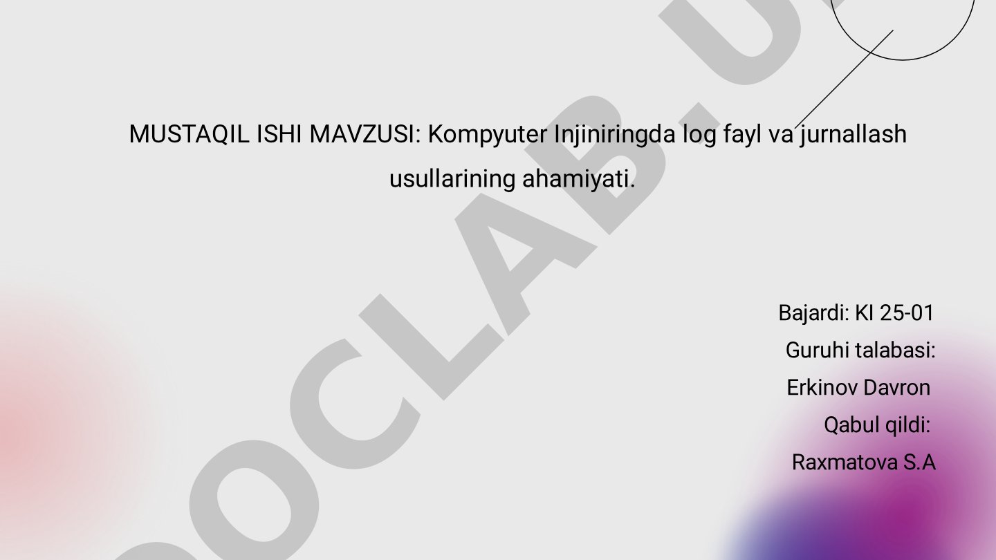 Kompyuter Injiniringda log fayl va jurnallash usullarining ahamiyati