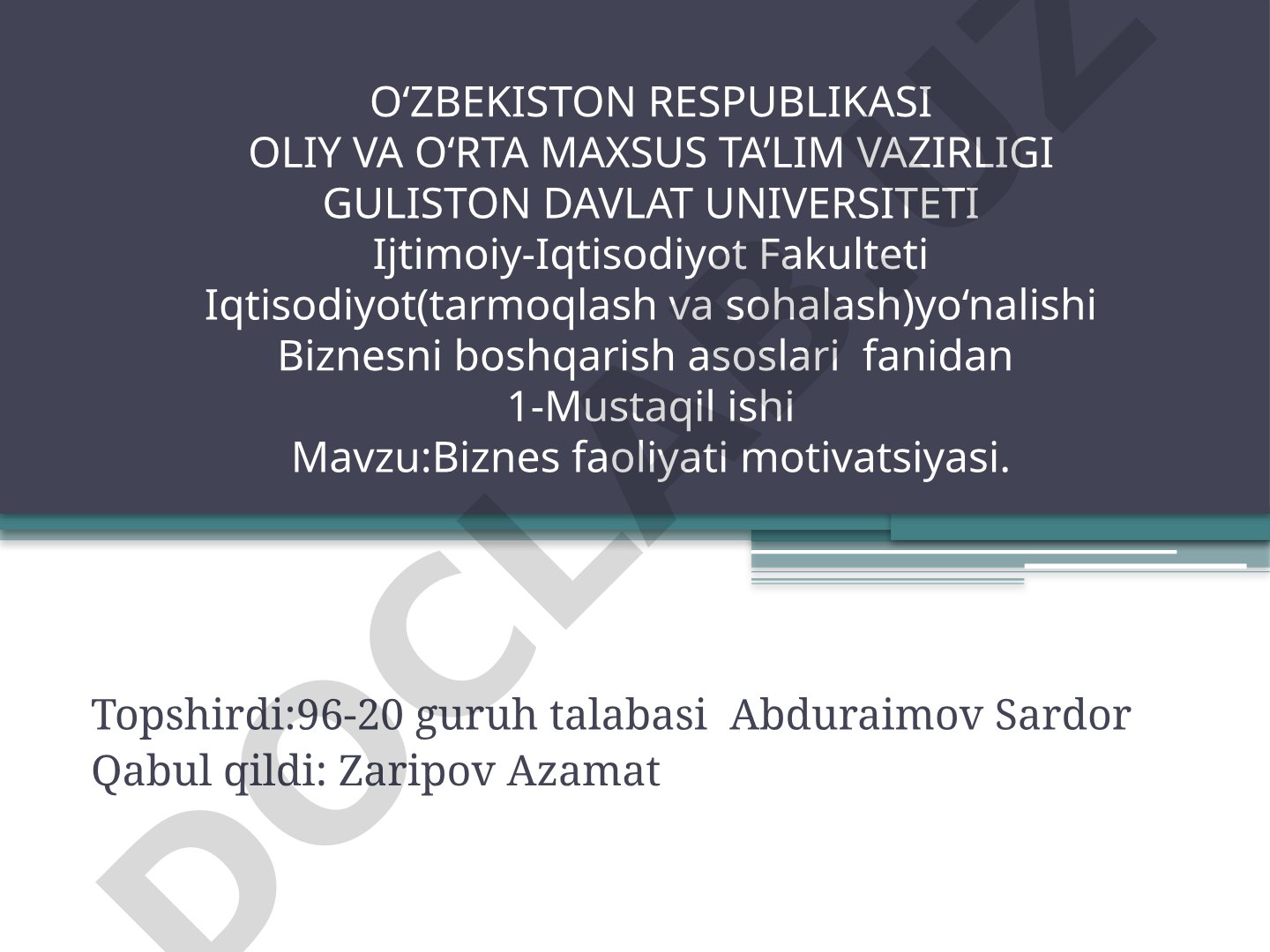 Ishga motivatsiya, rag'batlantirish ahamiyati va to'siqlar, etakchilik misollari, ish va