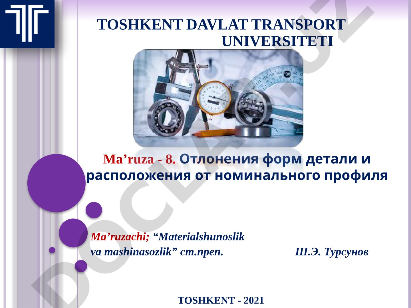 Detal shaklining og'ishi va yuzalari joylashishining nominal qiymatidan og'ishi