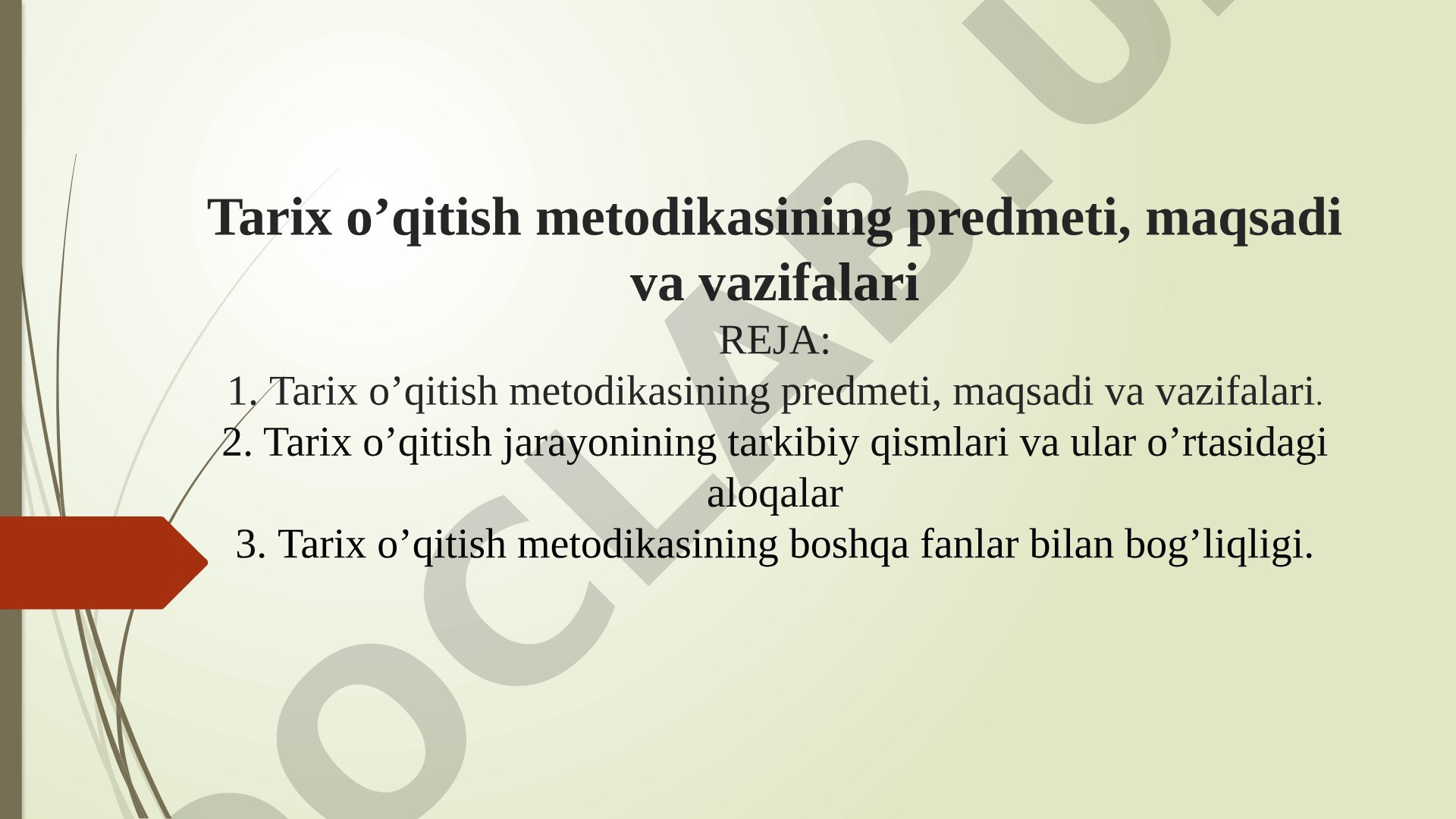 Tarix o’qitish metodikasining predmeti, maqsadi va vazifalari