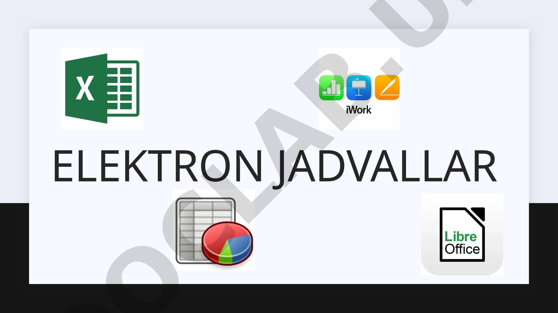 Elektron jadvallar turlari, ta'rifi va MS Excel dasturi haqida