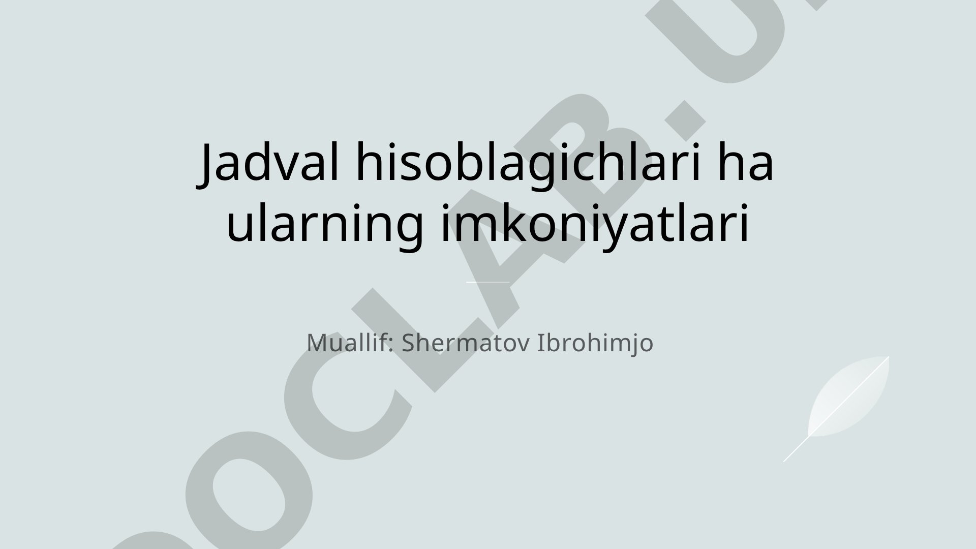Jadval hisoblagichlari va ularning imkoniyatlari