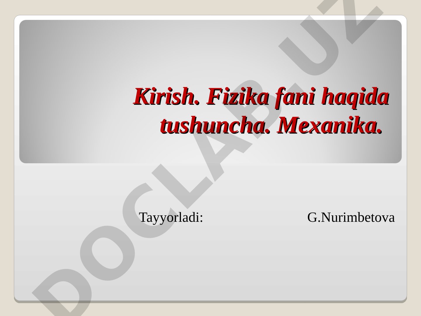 Fizika fani haqida tushuncha va mexanika asoslari