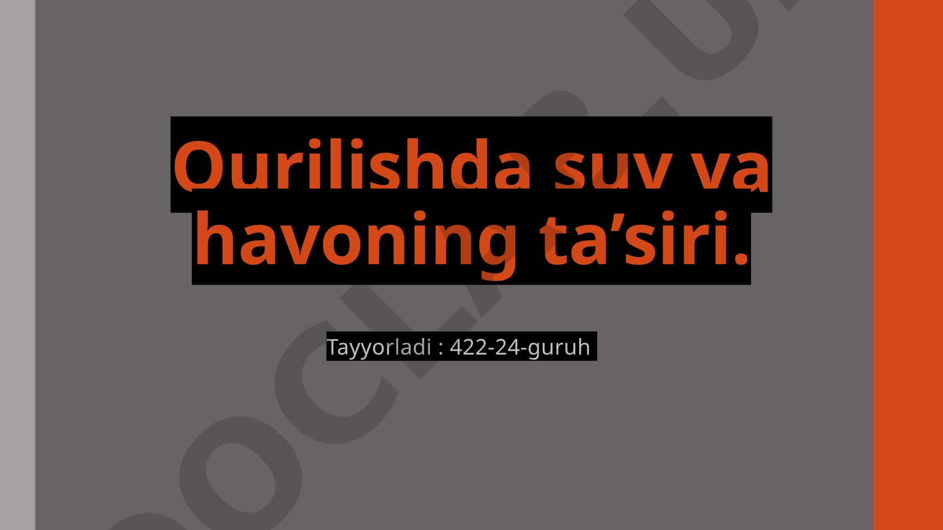Qurilishda suv va havoning ta’siri