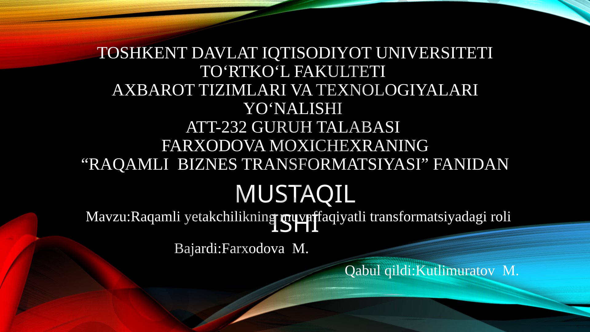 Raqamli yetakchilikning muvaffaqiyatli transformatsiyadagi roli