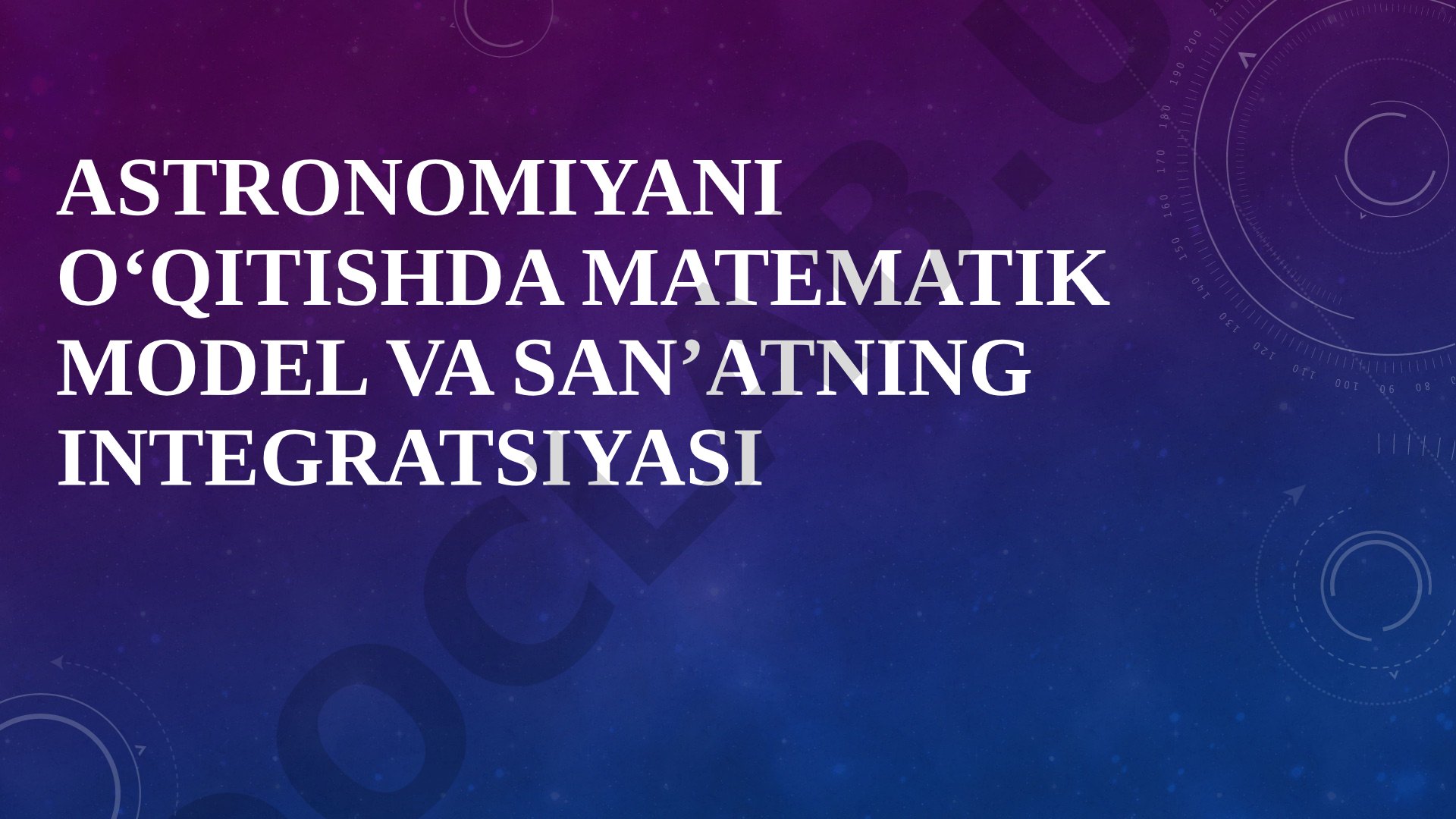 Astronomiyani o‘qitishda matematik model va san’atning integratsiyasi