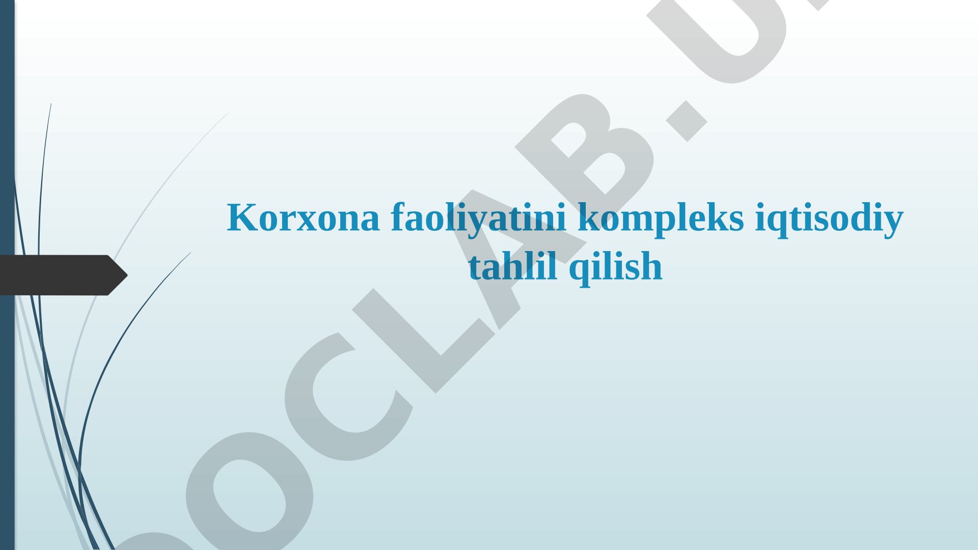 Korxona faoliyatini kompleks iqtisodiy tahlil qilish