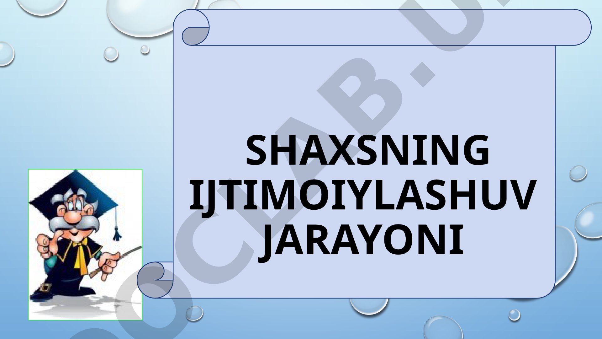 Shaxsning ijtimoiylashuv jarayoni
