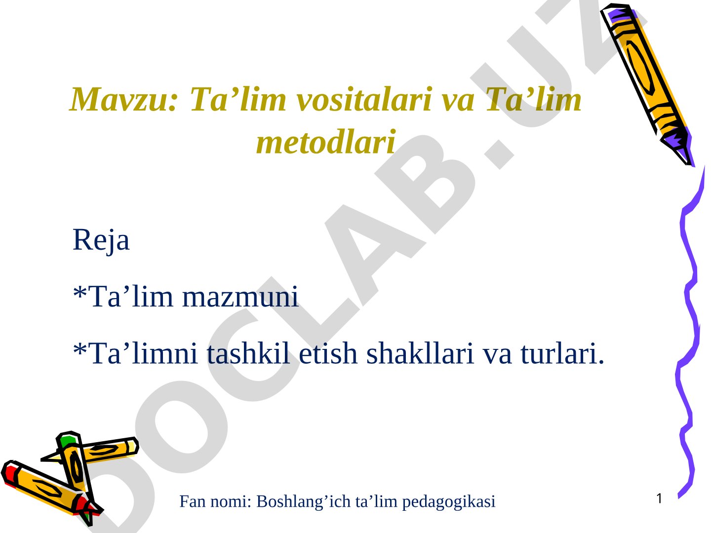 Ta’lim vositalari va Ta’lim metodlari