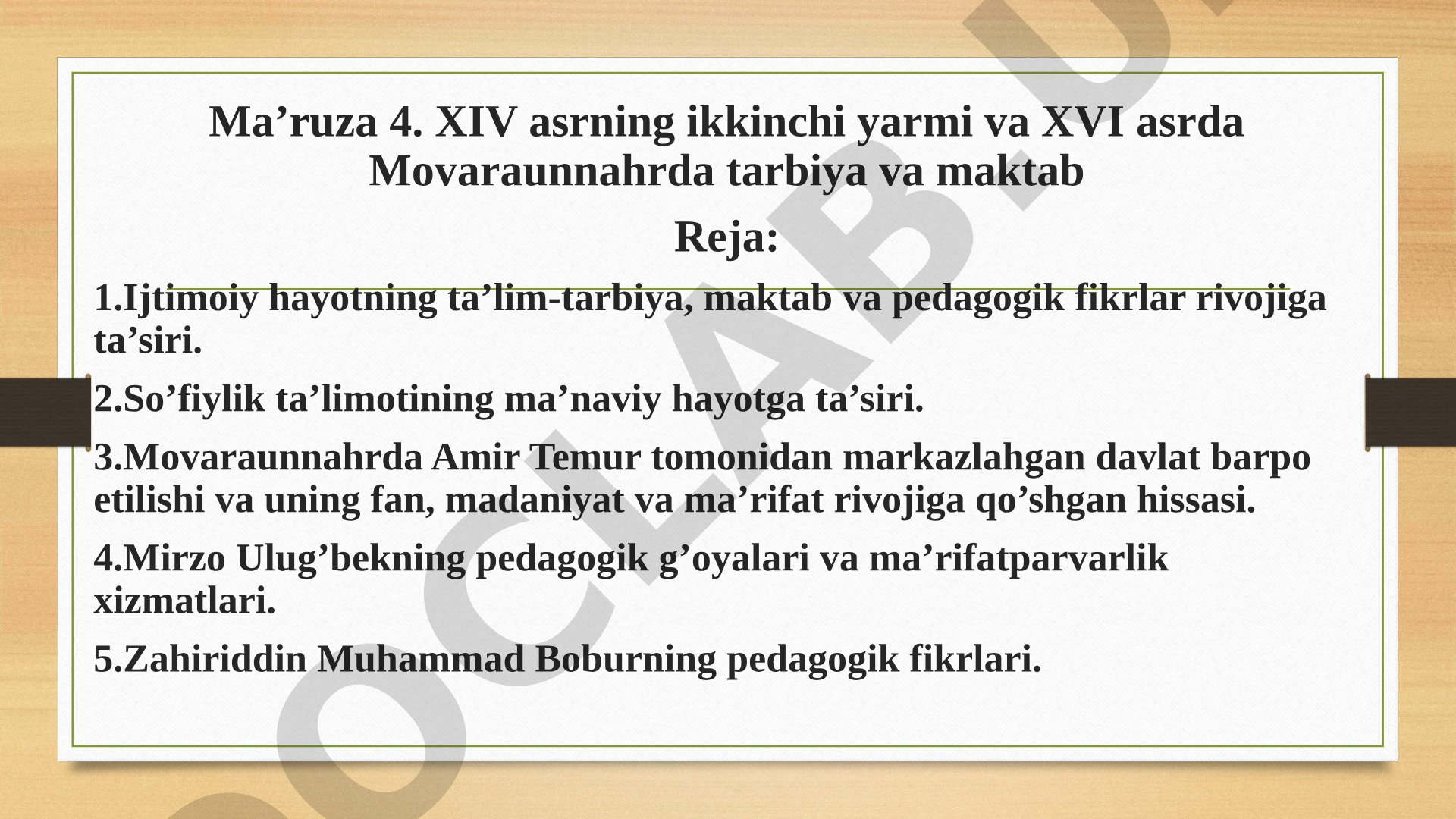 XIV asrning ikkinchi yarmi va XVI asrda Movaraunnahrda tarbiya va maktab