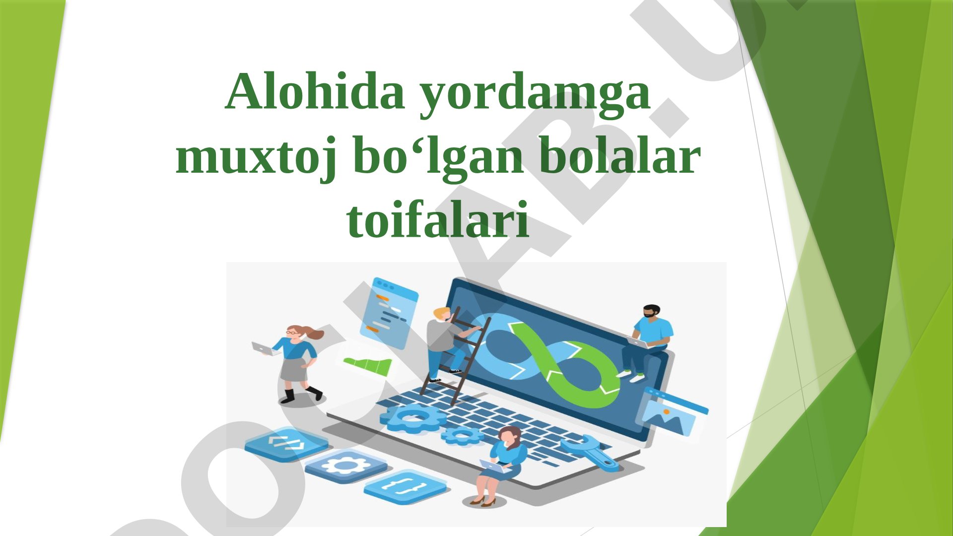 Alohida yordamga muxtoj bo‘lgan bolalar toifalari