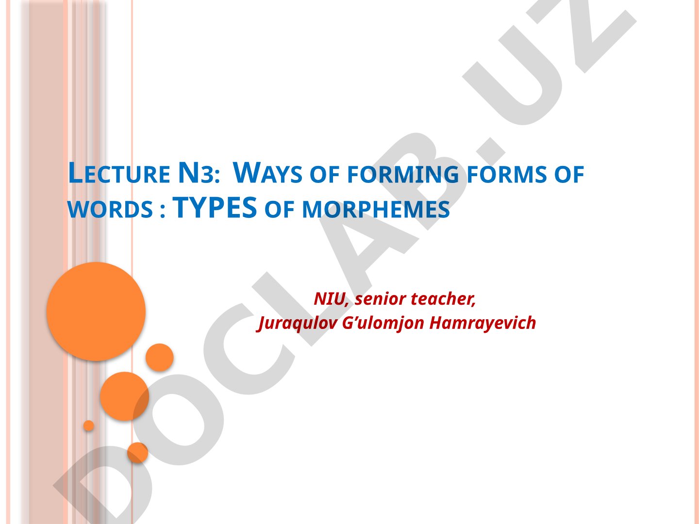 Ways of forming forms of words : Types of morphemes