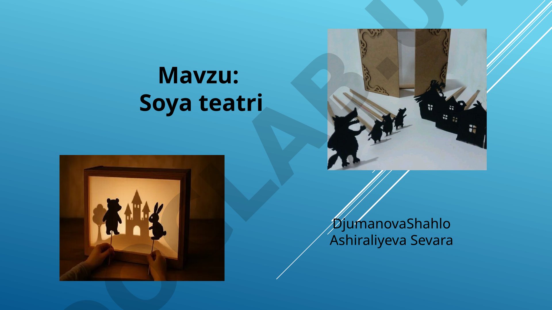 Soya teatri haqida umumiy tushuncha, turlari, texnikasi va maktabgacha yoshdagi bolalar