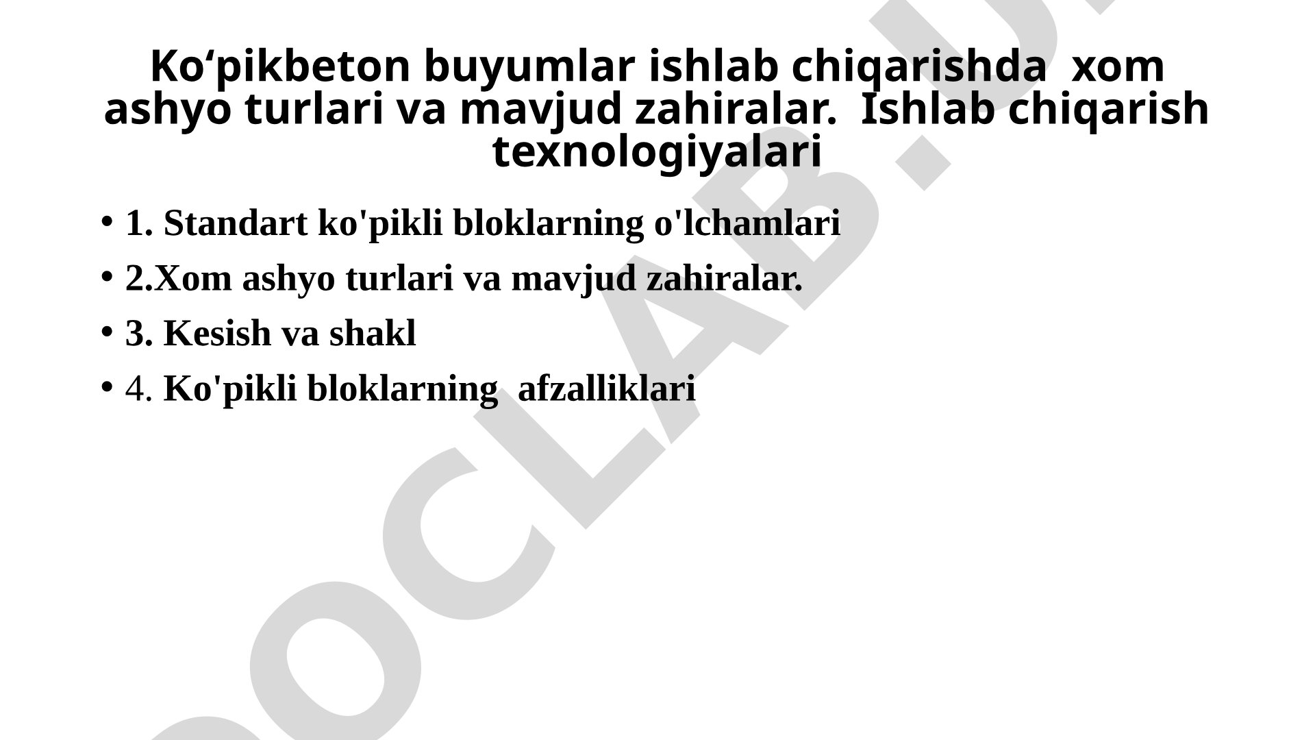 Koʻpikbeton buyumlar ishlab chiqarishda xom ashyo turlari va mavjud zahiralar
